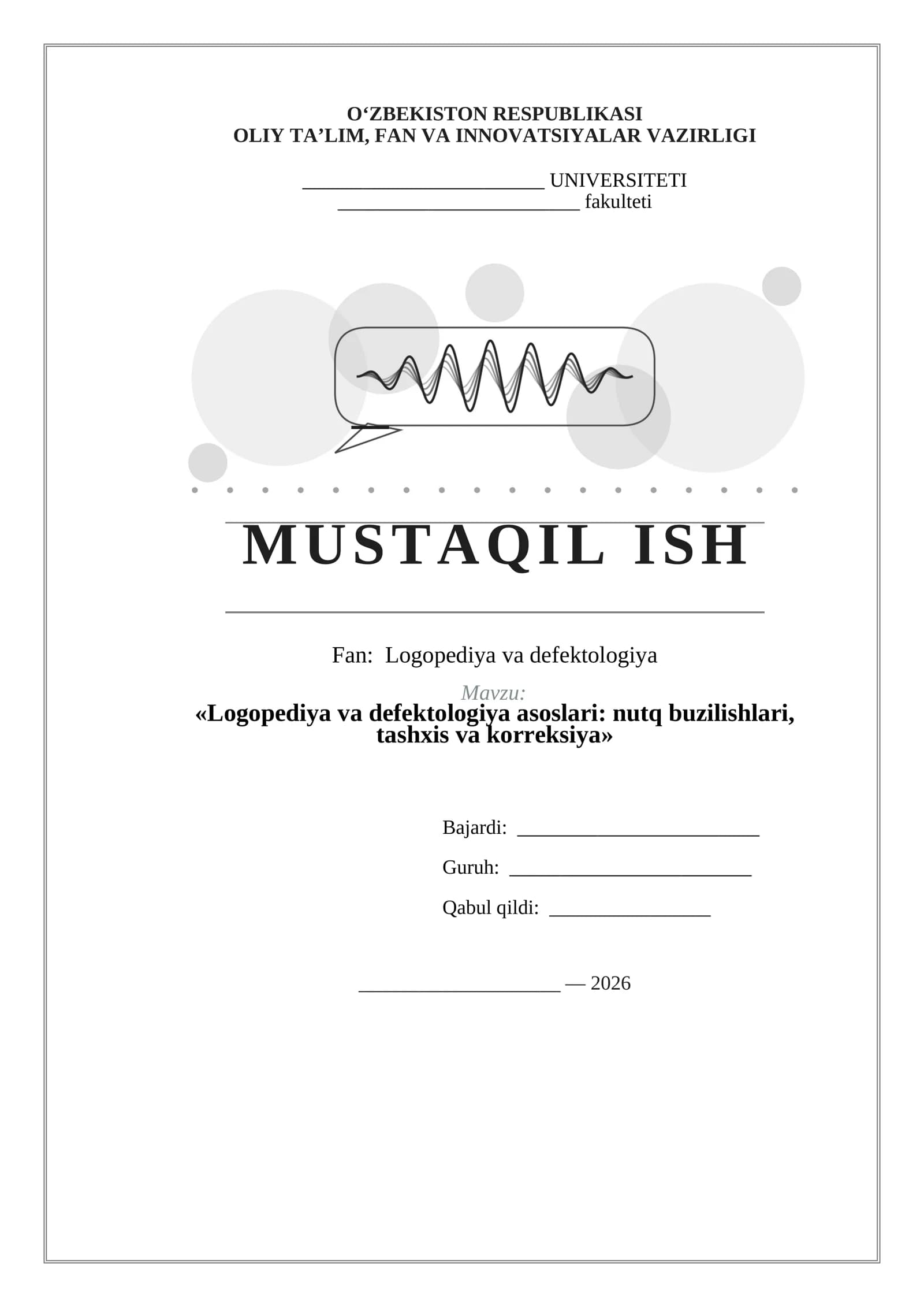 Logopediya va defektologiya asoslari: nutq buzilishlari, tashxis va korreksiya