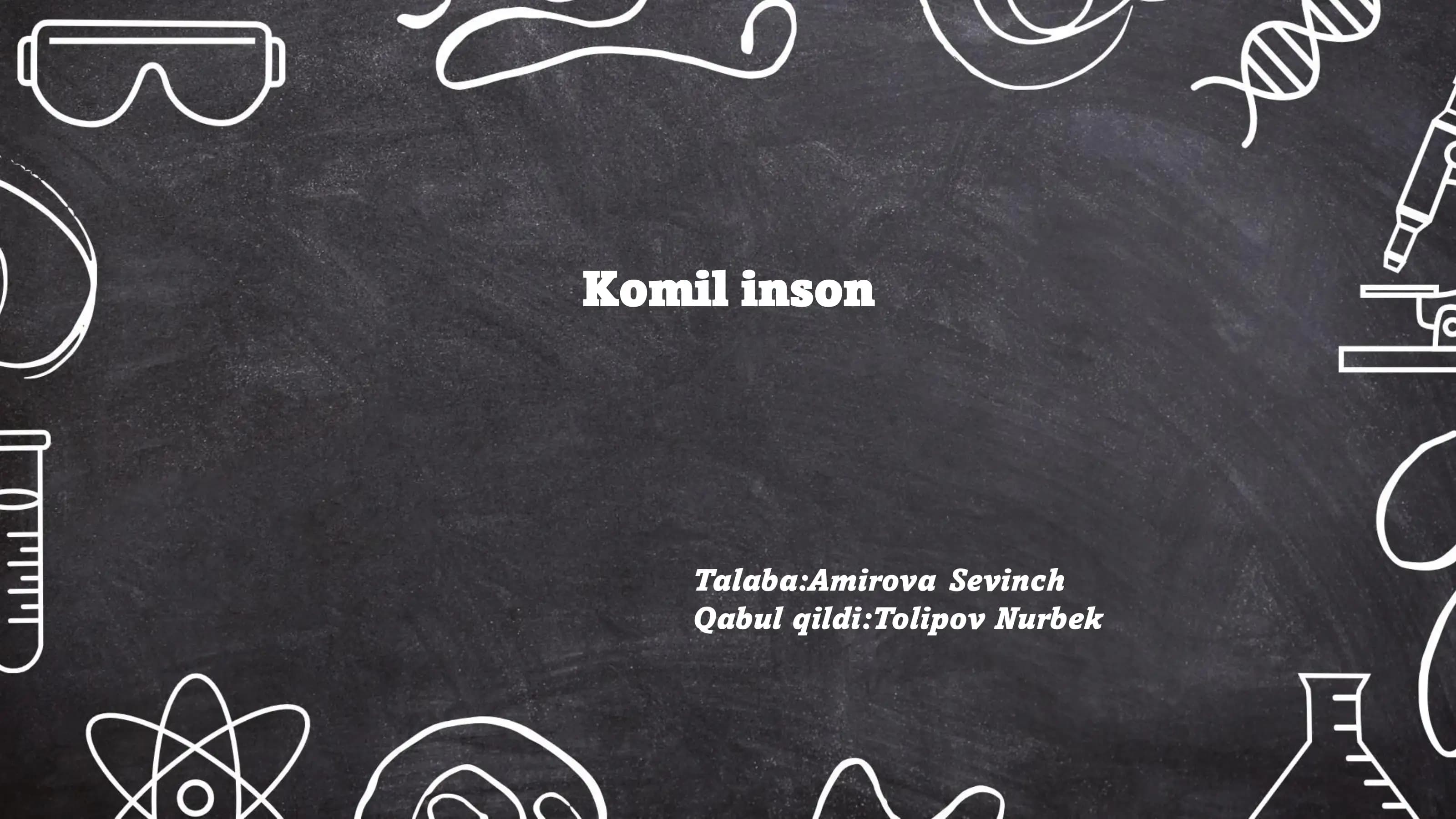 Komil inson Tushunchasi
