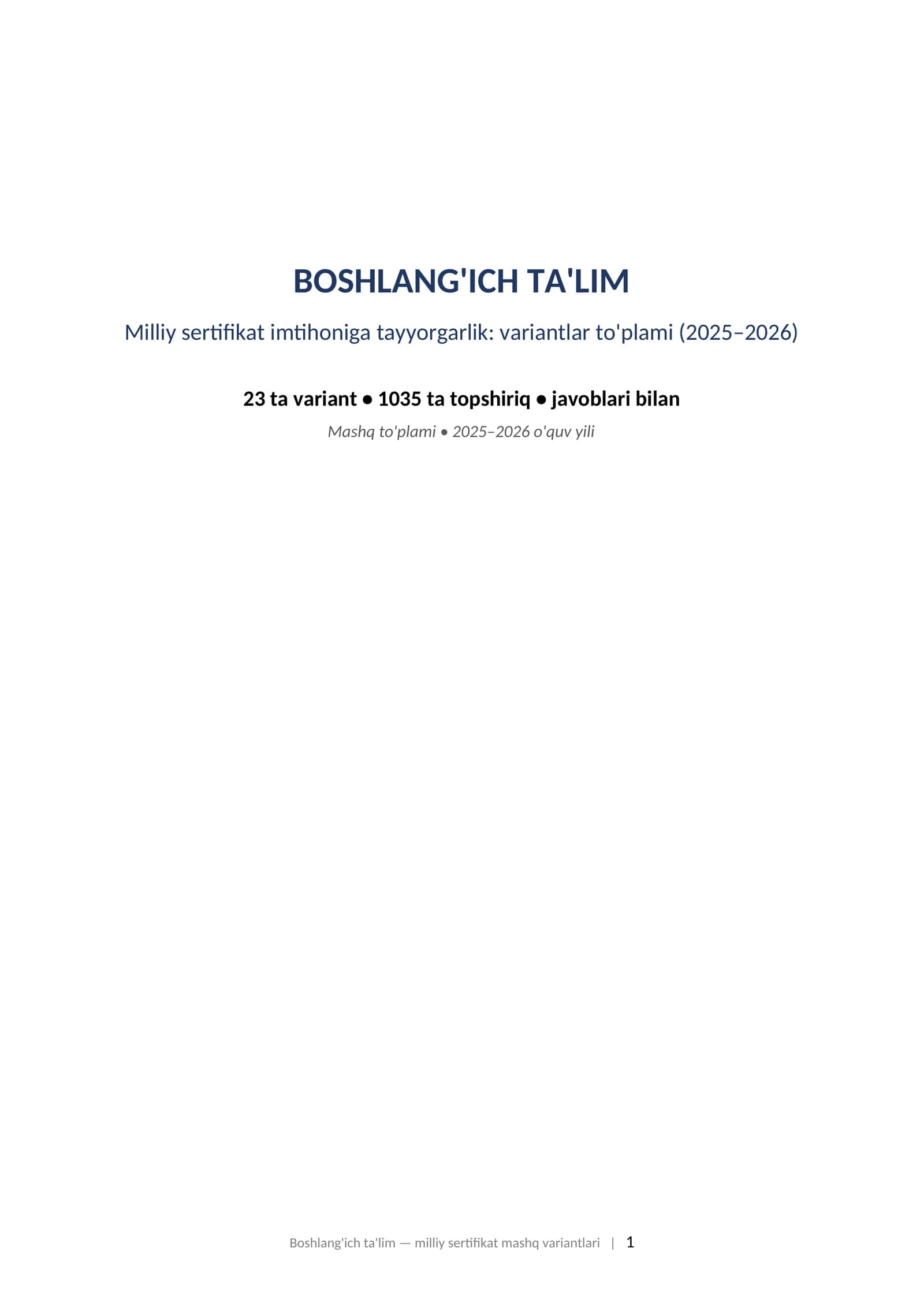 BOSHLANG'ICH TA'LIM Milliy sertifikat imtihoniga tayyorgarlik: variantlar to'plami (2025–2026)