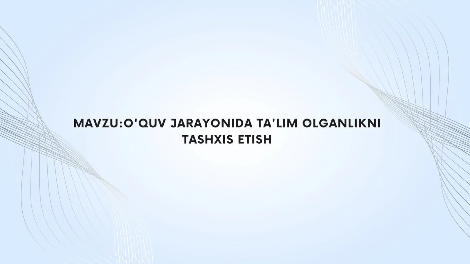 TA'LIM OLGANLIKNI TASHXIS ETISH, Ta'lim olganlik tushunchasi va uning mazmuni