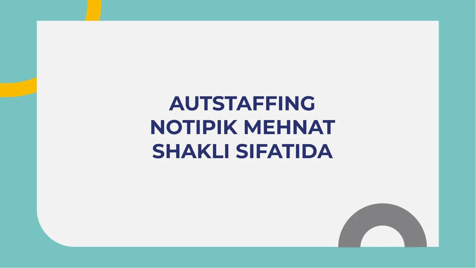 Autstaffing  notipik mehnat shakli sifatida
