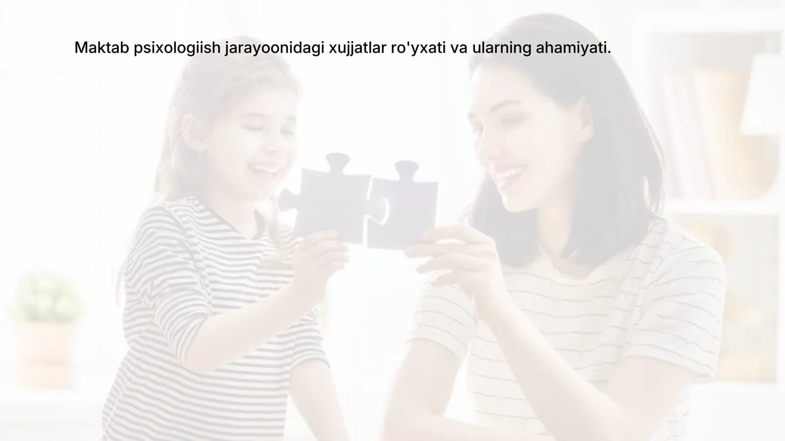 Maktab psixologiish jarayoonidagi xujjatlar ro'yxati va ularning ahamiyati