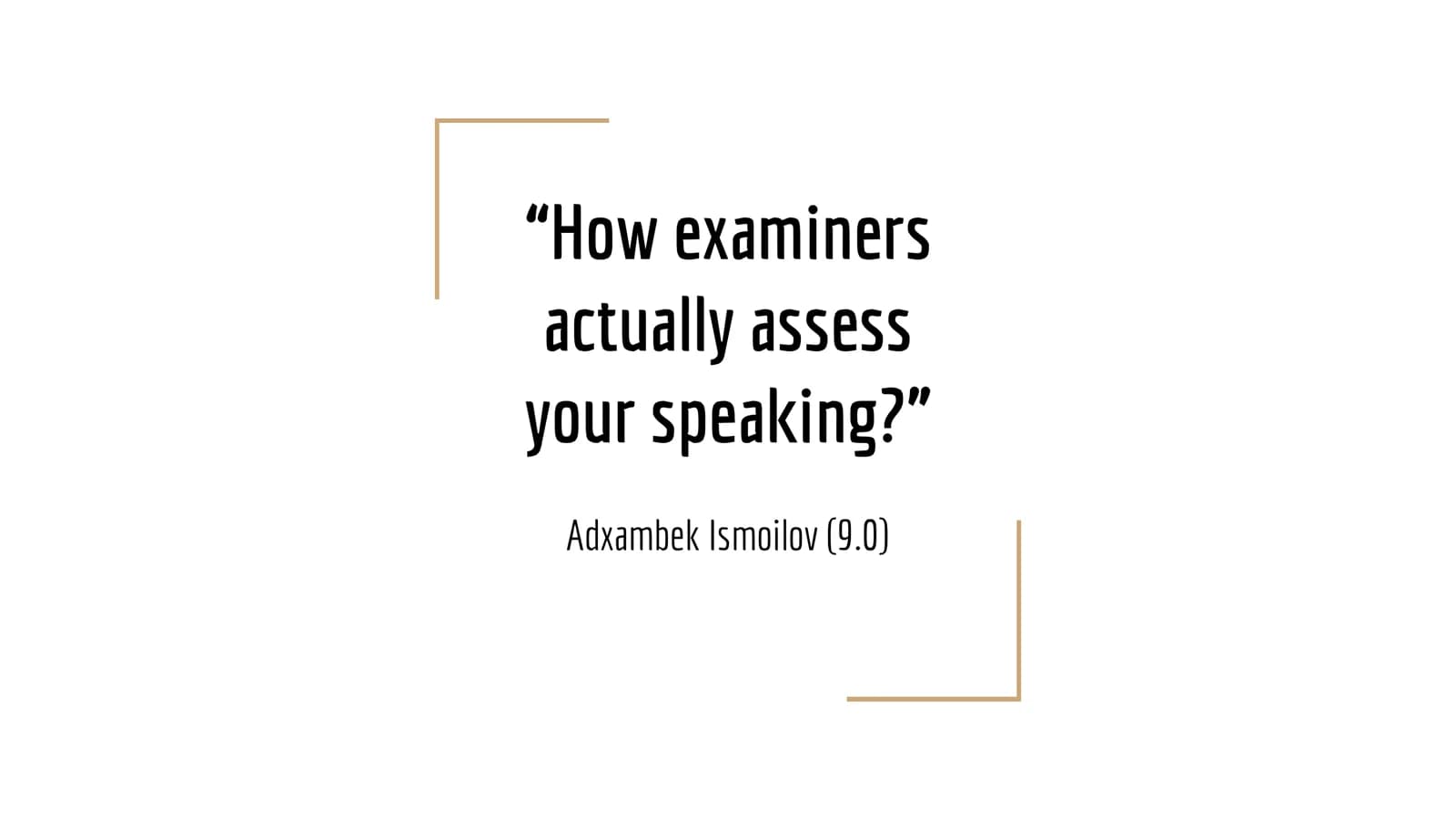 How Examiners Actually Assess Your Speaking