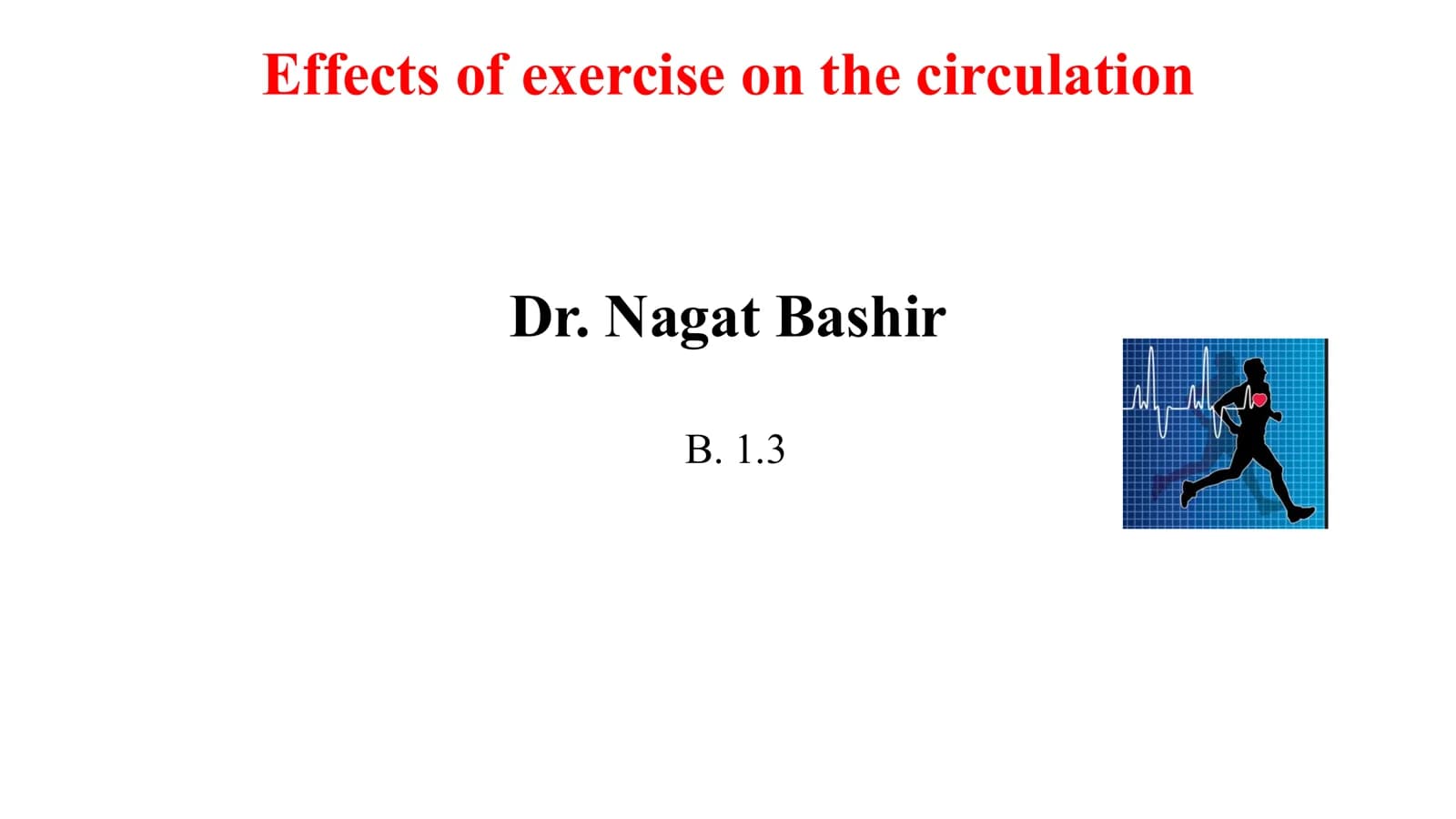Effects of exercise on the circulation