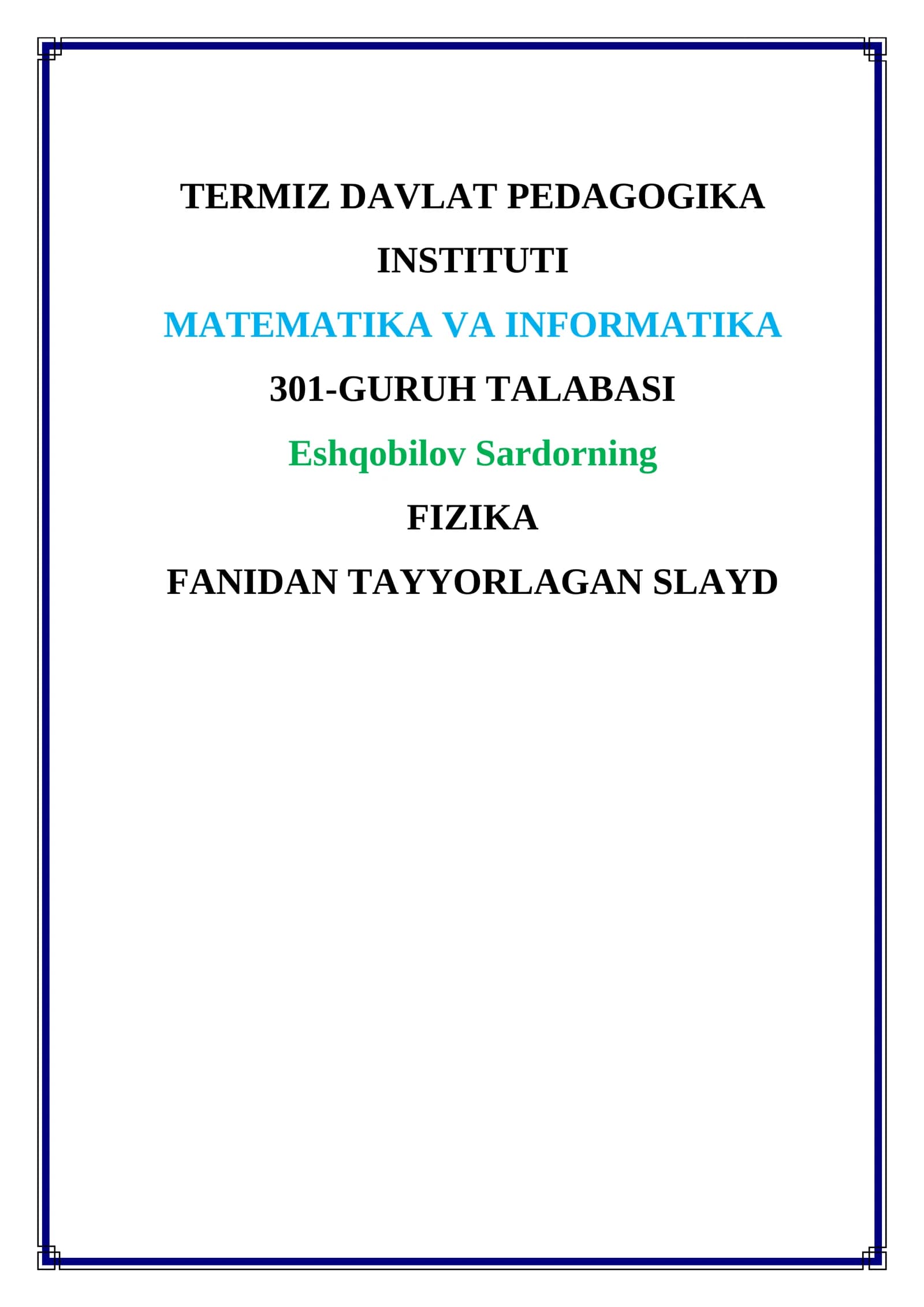 FIZIKA FANIDAN TAYYORLAGAN SLAYD