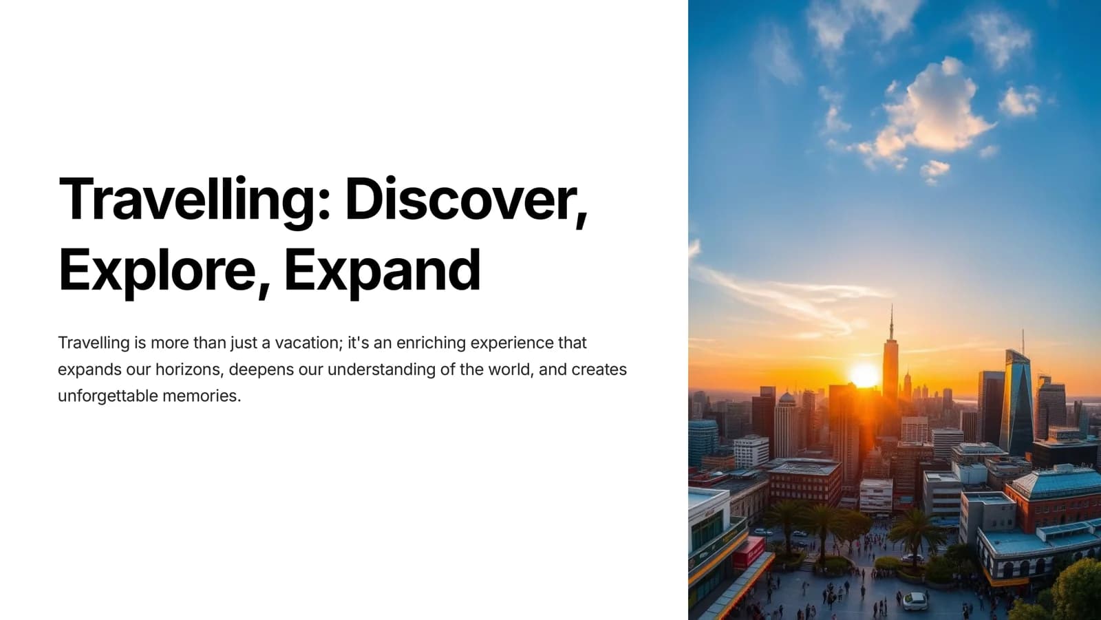Travelling Discover, Explore, Expand