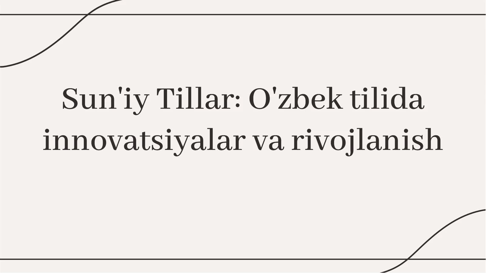 Sun'iy Tillar O'zbek tilida innovatsiyalar va rivojlanish