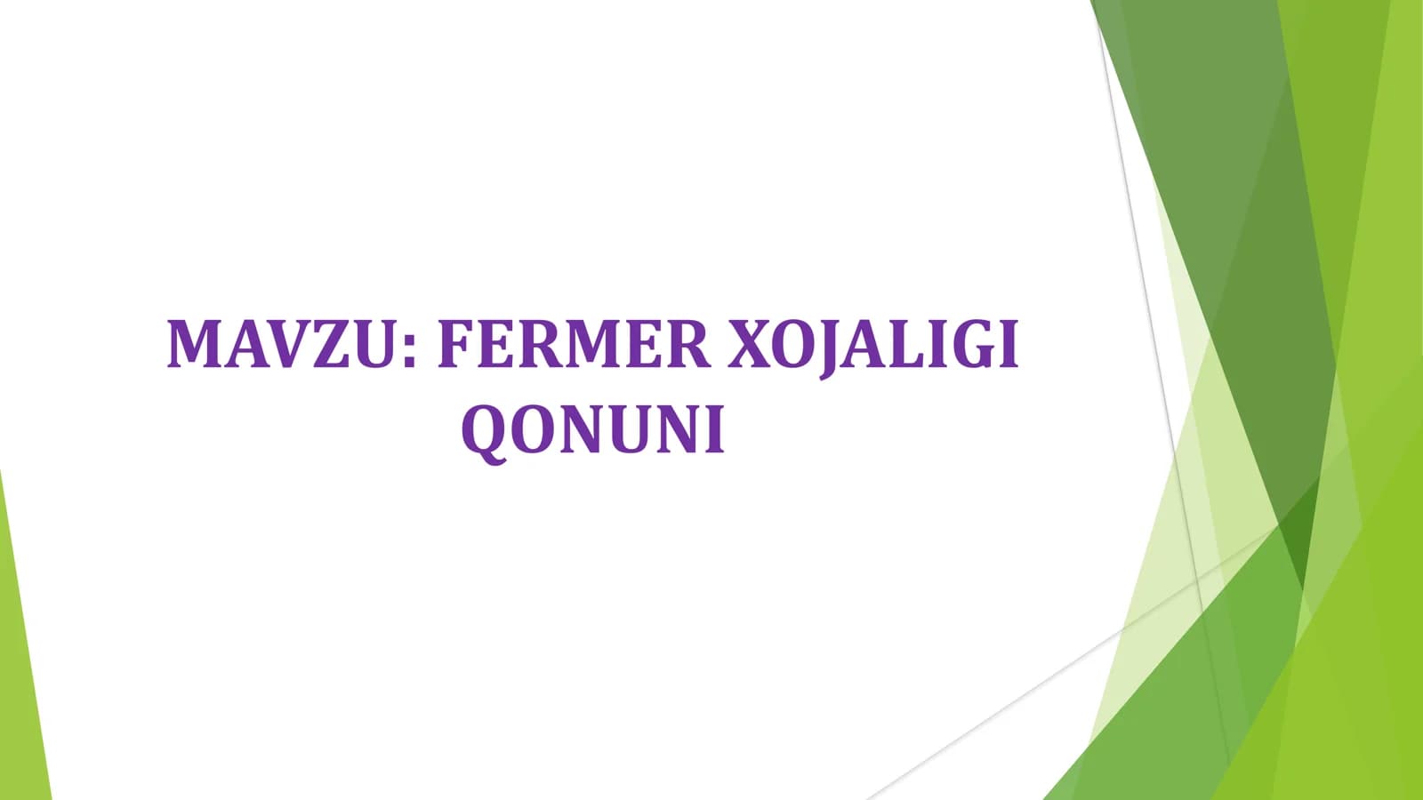 FERMER XOJALIGI QONUNI