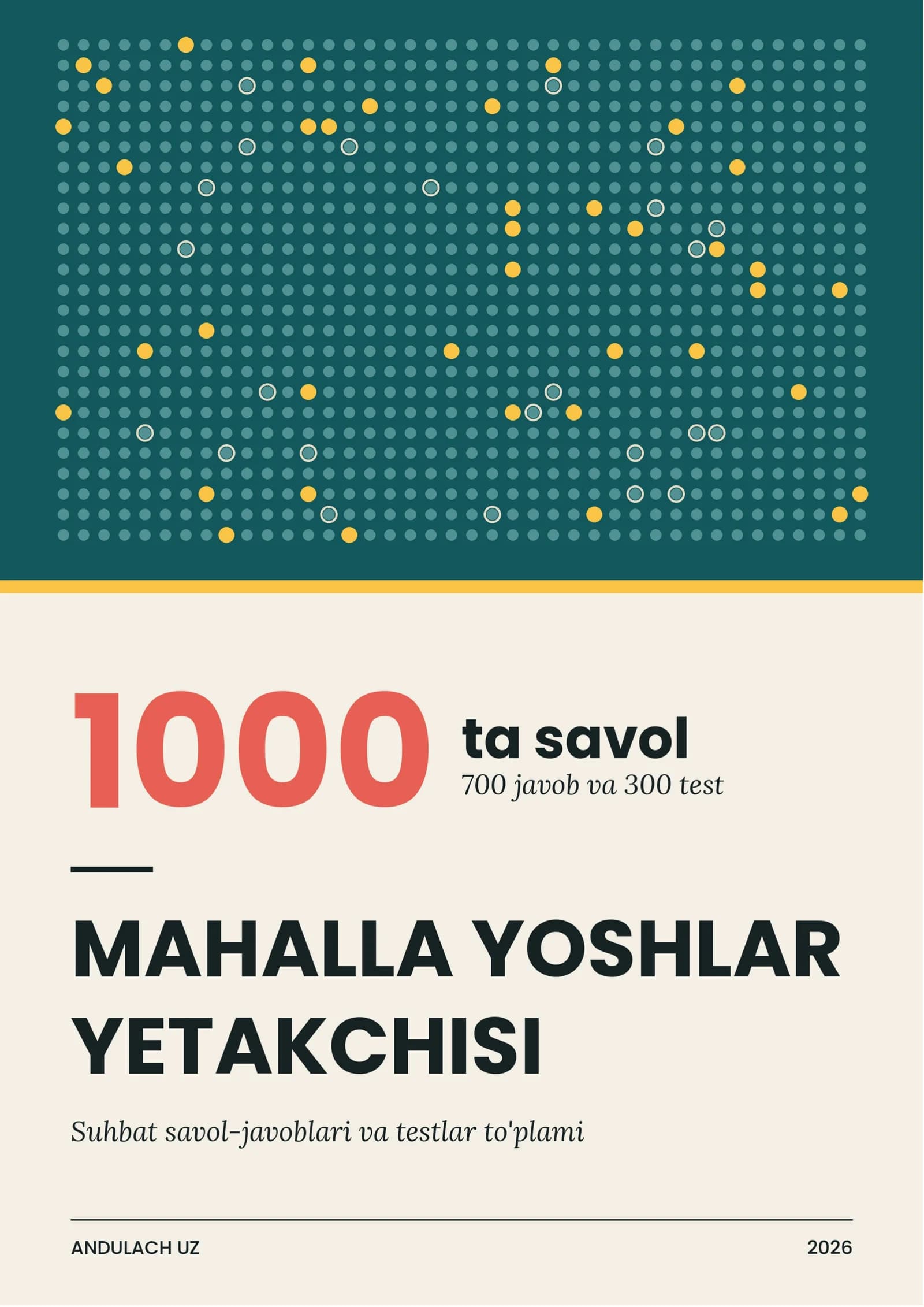 Mahalla yoshlar yetakchisi — suhbat savollari va testlar. 1000 ta savol va javoblar
