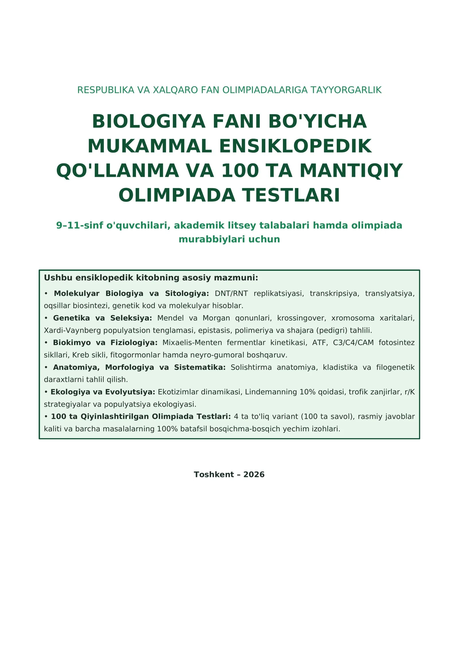 BIOLOGIYA FANI BO'YICHA MUKAMMAL ENSIKLOPEDIK QO'LLANMA VA 100 TA MANTIQIY OLIMPIADA TESTLARI