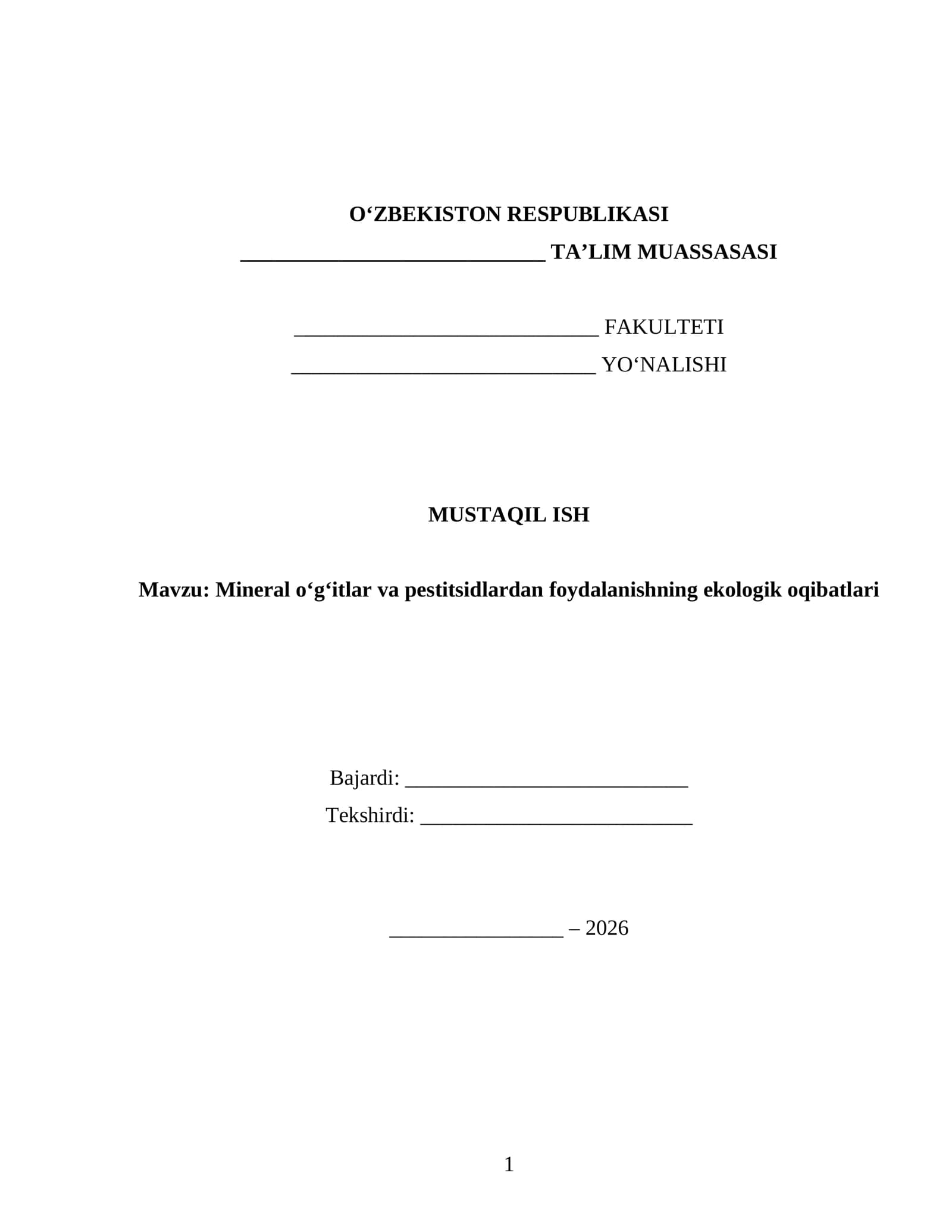 Mineral o‘g‘itlar va pestitsidlardan foydalanishning ekologik oqibatlari