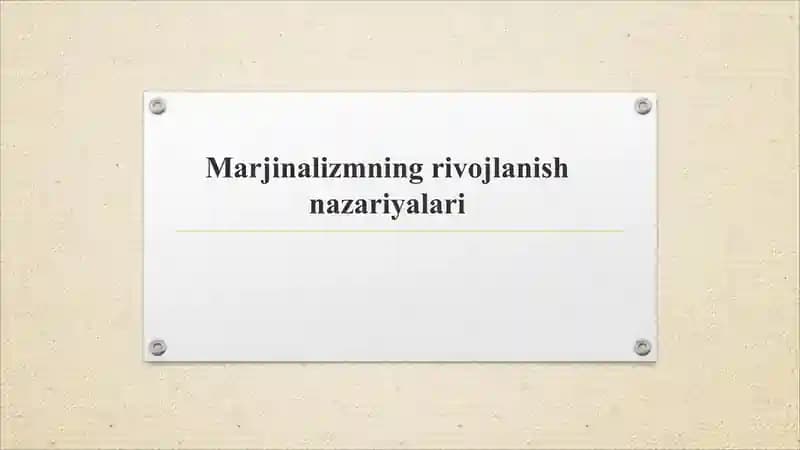 Marjinalizmning rivojlanish nazariyalari