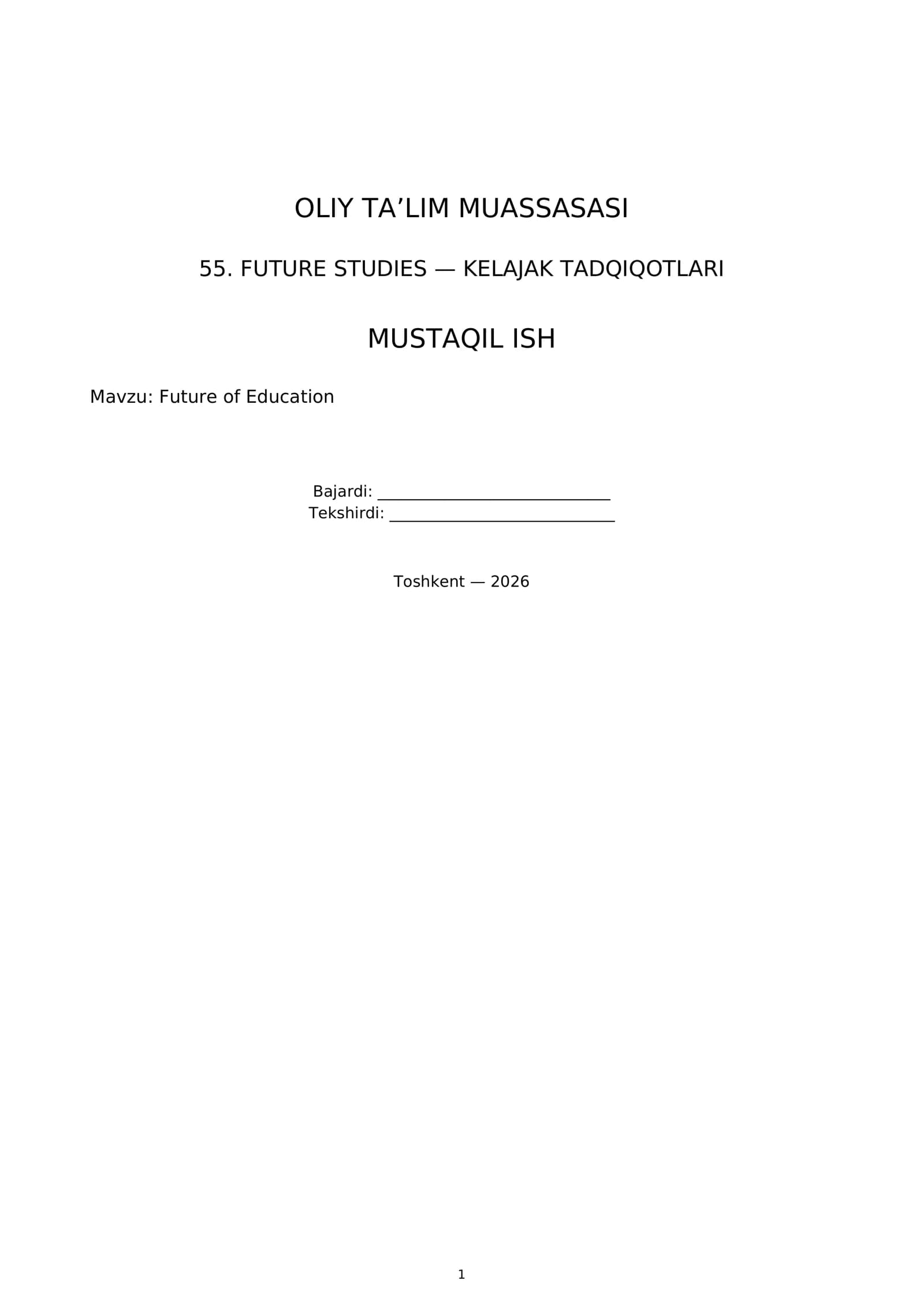 FUTURE STUDIES — KELAJAK TADQIQOTLARI MUSTAQIL ISH