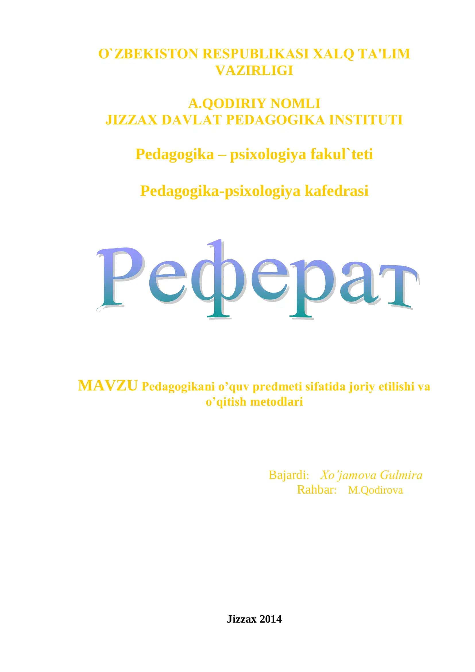 Pedagogikani o’quv predmeti sifatida joriy etilishi va o’qitish metodlari