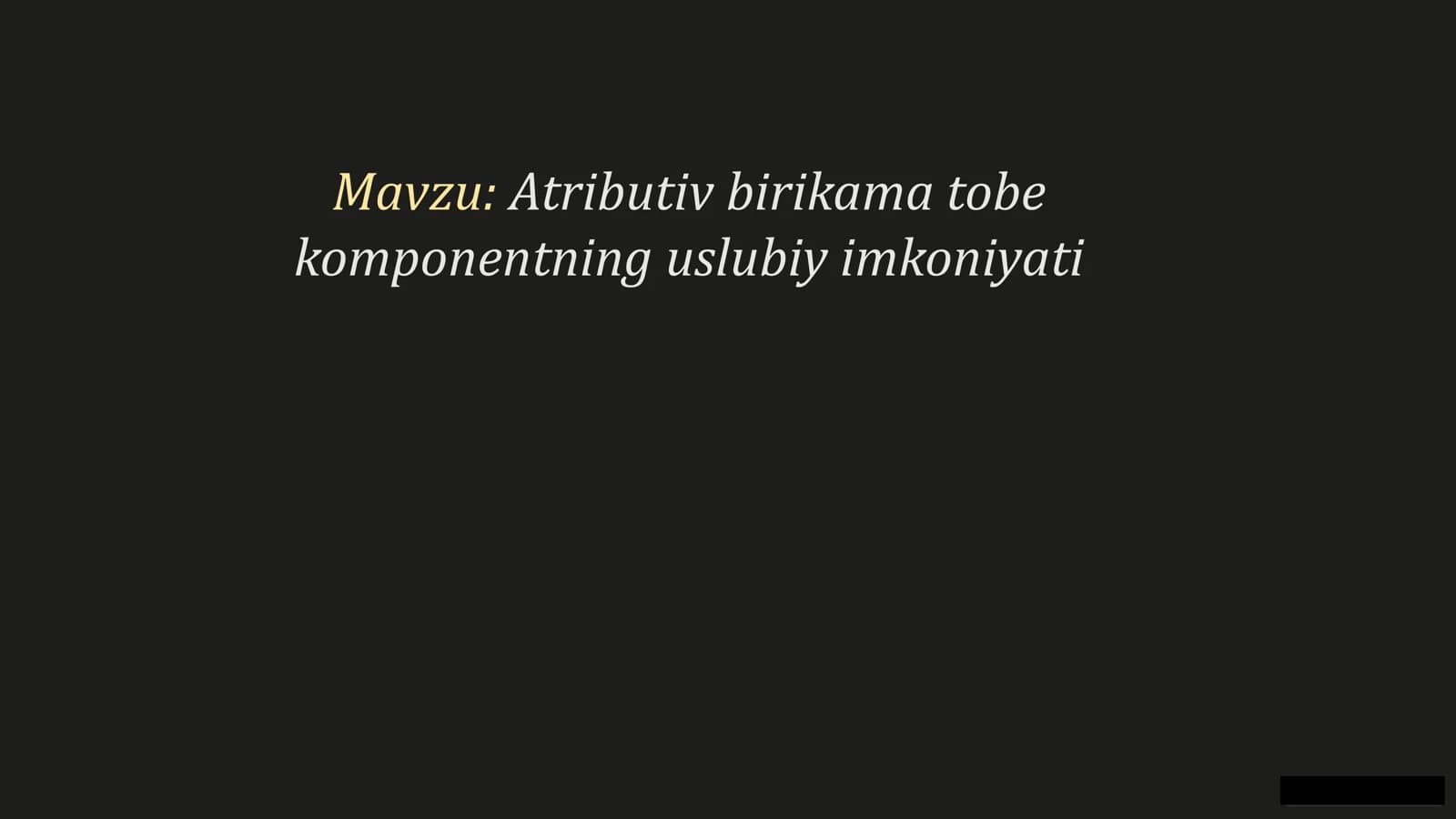 Atributiv birikama tobe komponentning uslubiy imkoniyatiAtributiv birikama tobe komponentning uslubiy imkoniyati