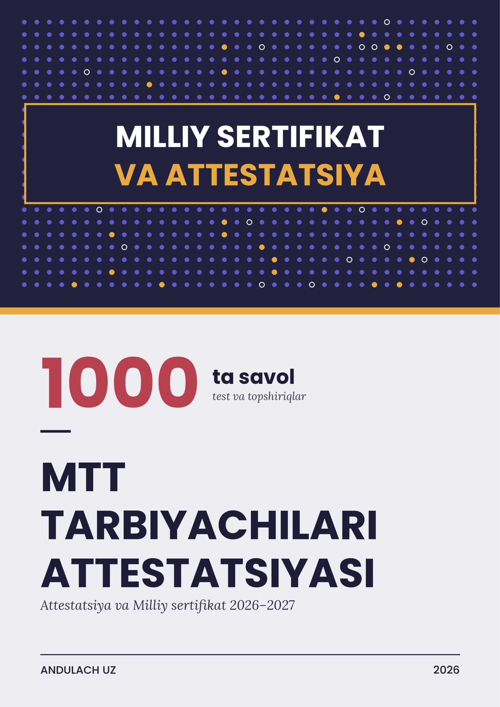 MTT tarbiyachilari milliy attestatsiya testlari. 1000 ta test savollari va javoblar