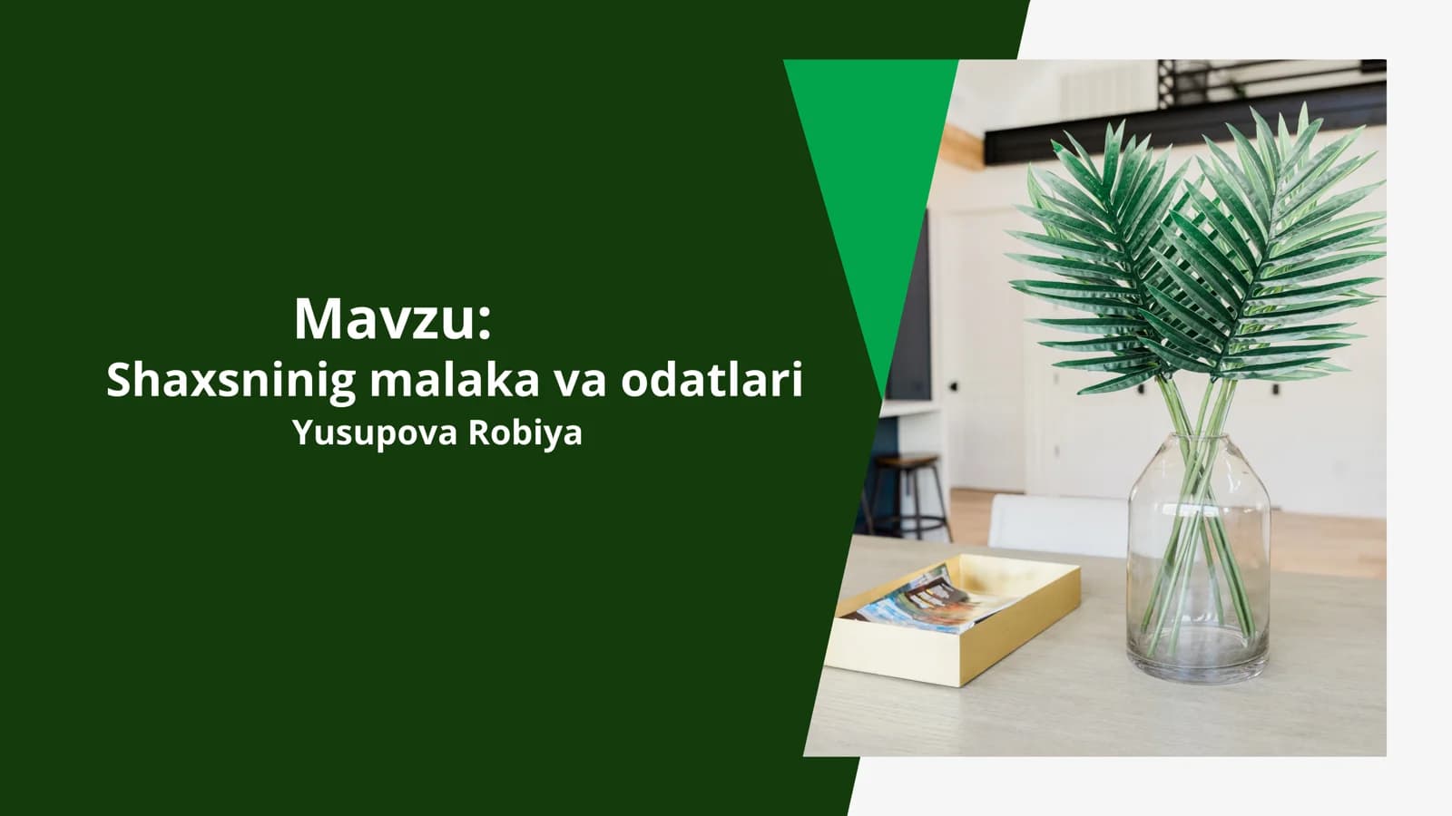 Shaxsninig malaka va odatlari