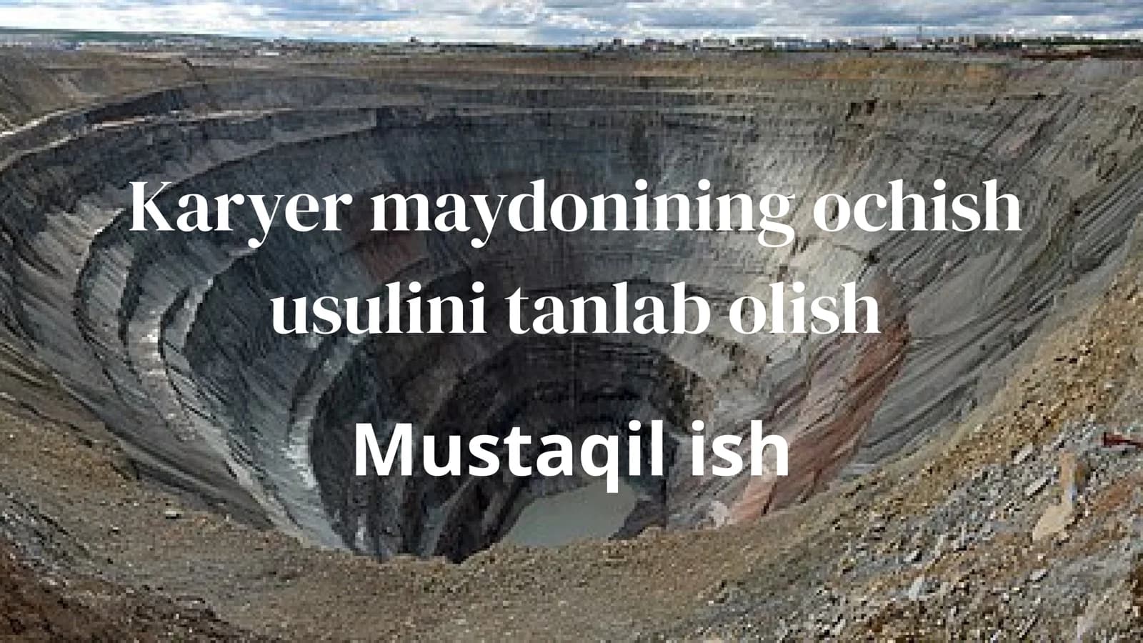 Karyer maydonining ochish usullari