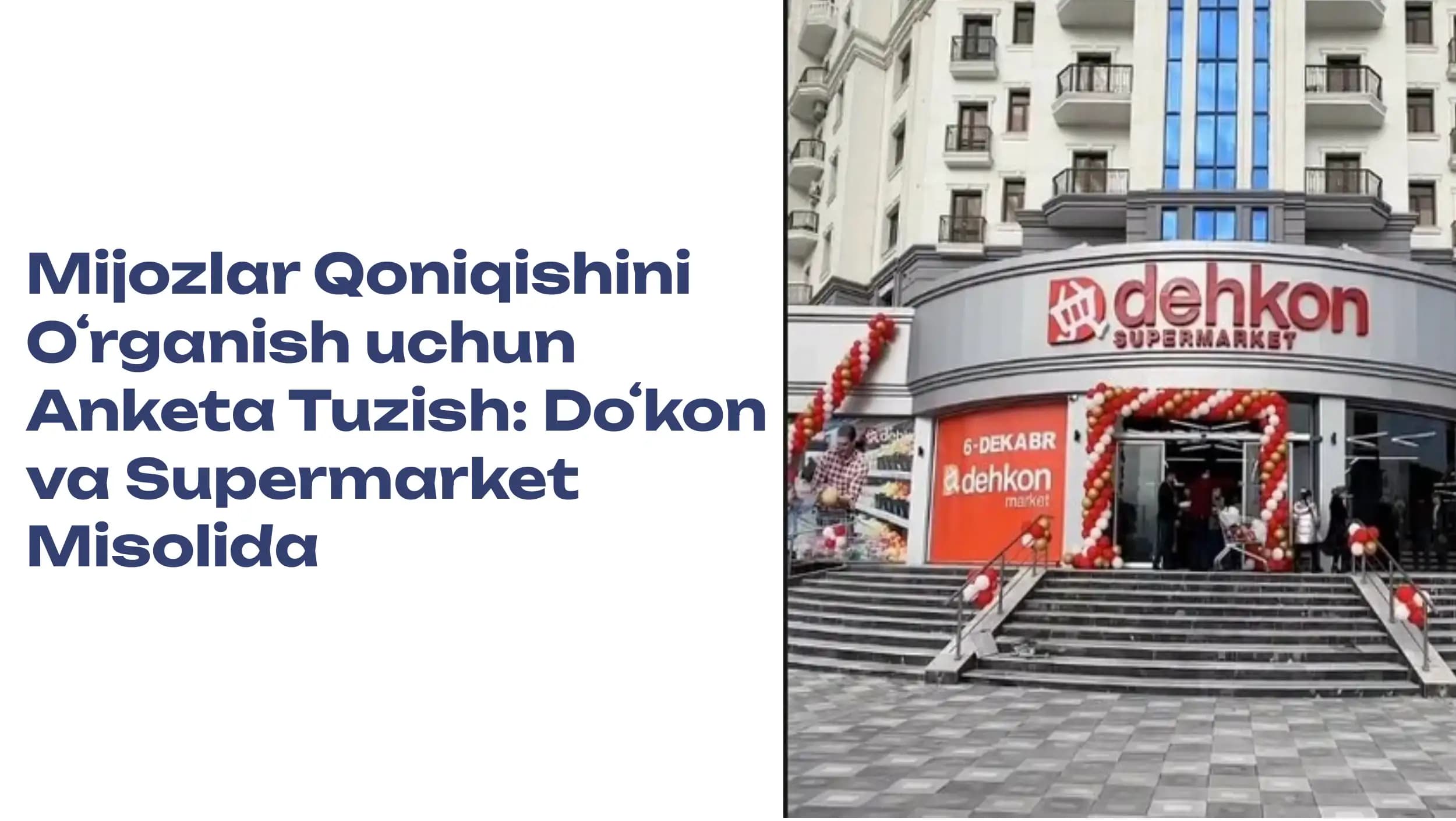 Mijozlar Qoniqishini Oʻrganish uchun Anketa Tuzish Doʻkon va Supermarket Misolida