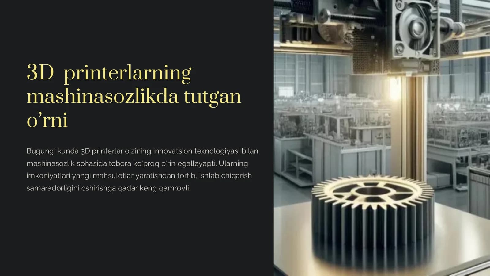 3D printerlarning mashinasozlikda tutgan o’rni