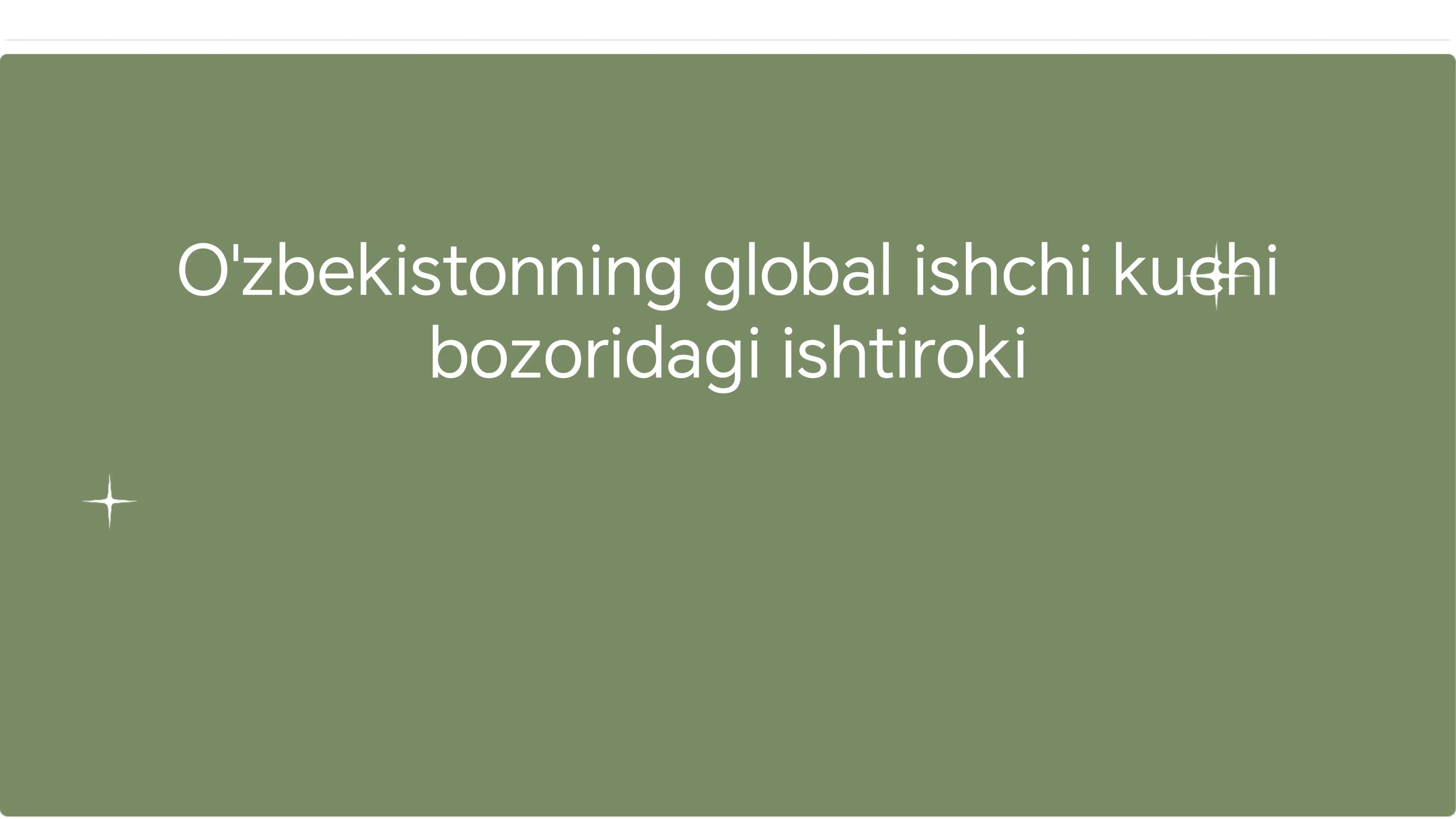 O'zbekistonning global ishchi kuchi bozoridagi ishtiroki
