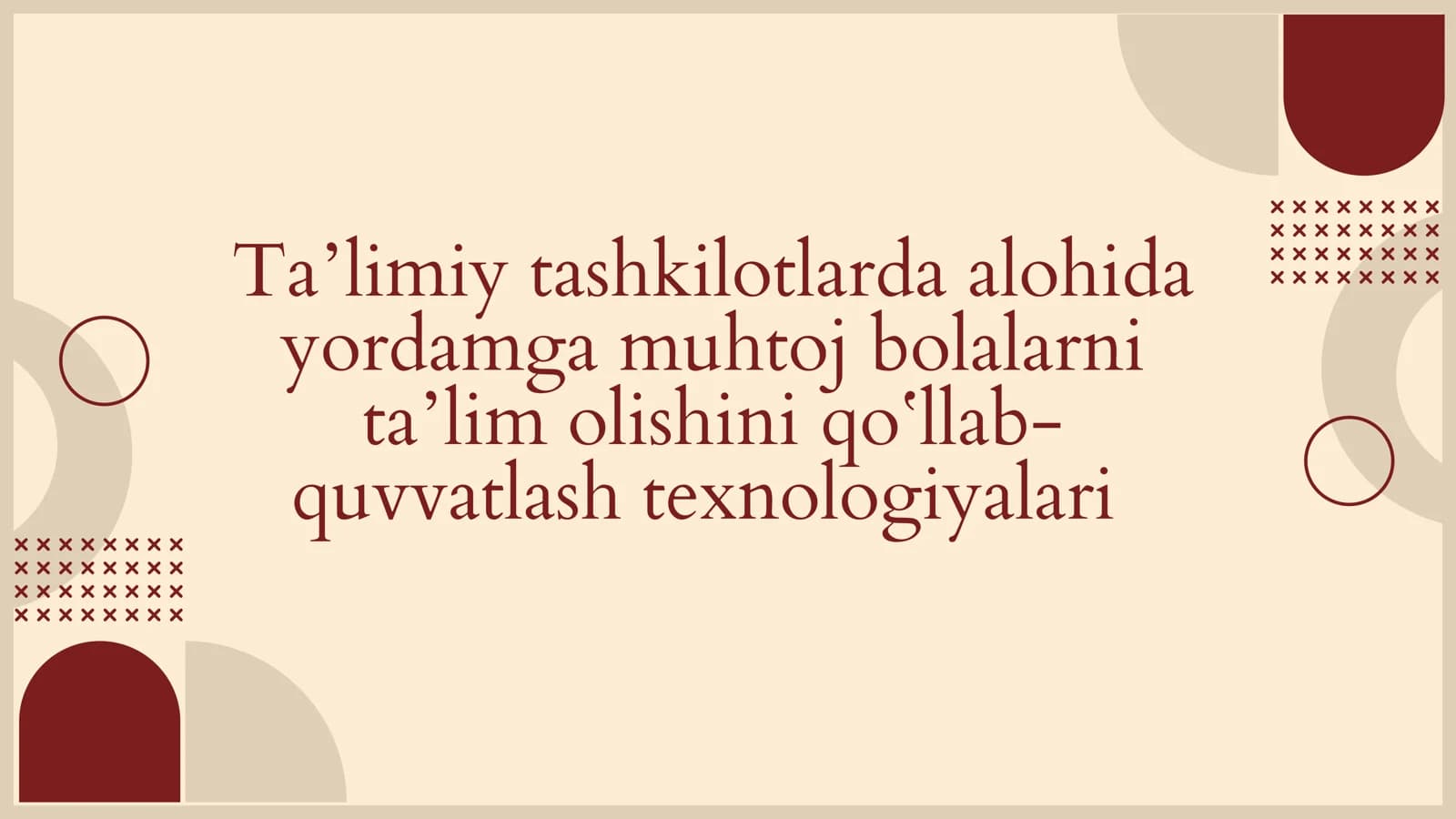Taʼlimiy tashkilotlarda alohida yordamga muhtoj bolalarni taʼlim olishini qoʻllab-quvvatlash texnologiyalari