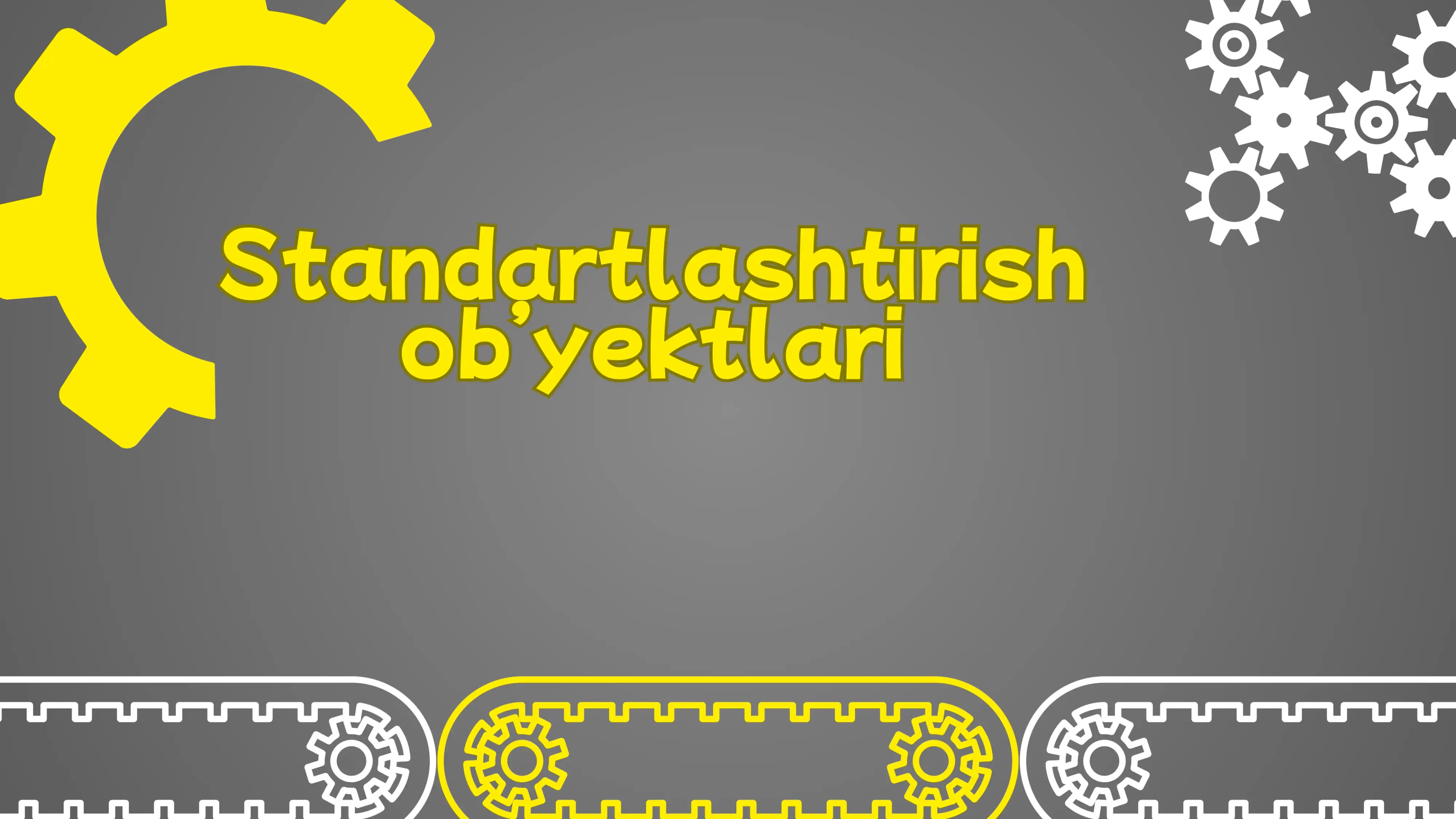 Standartlashtirish ob’yektlari