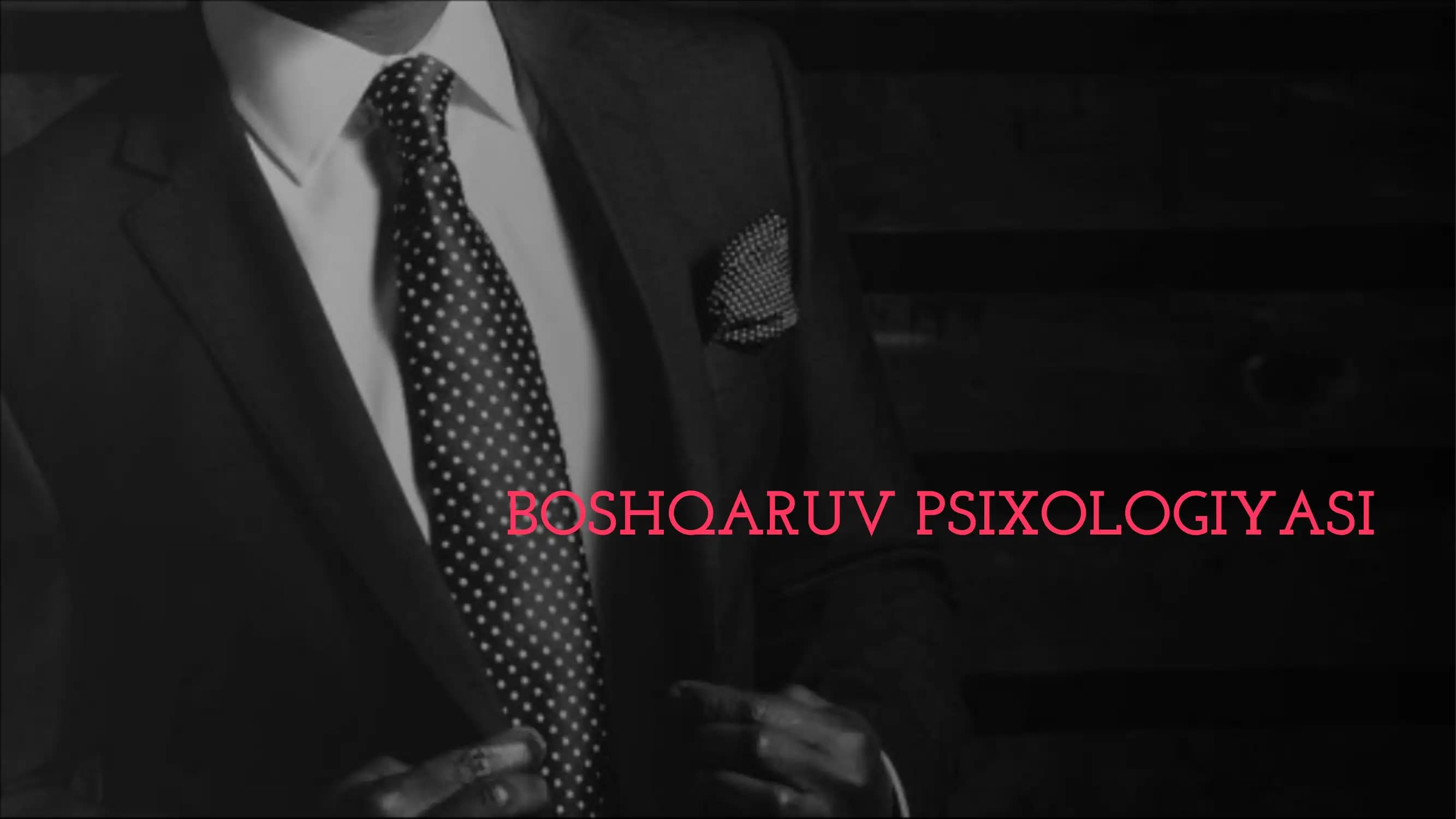 BOSHQARUV PSIXOLOGIYASI