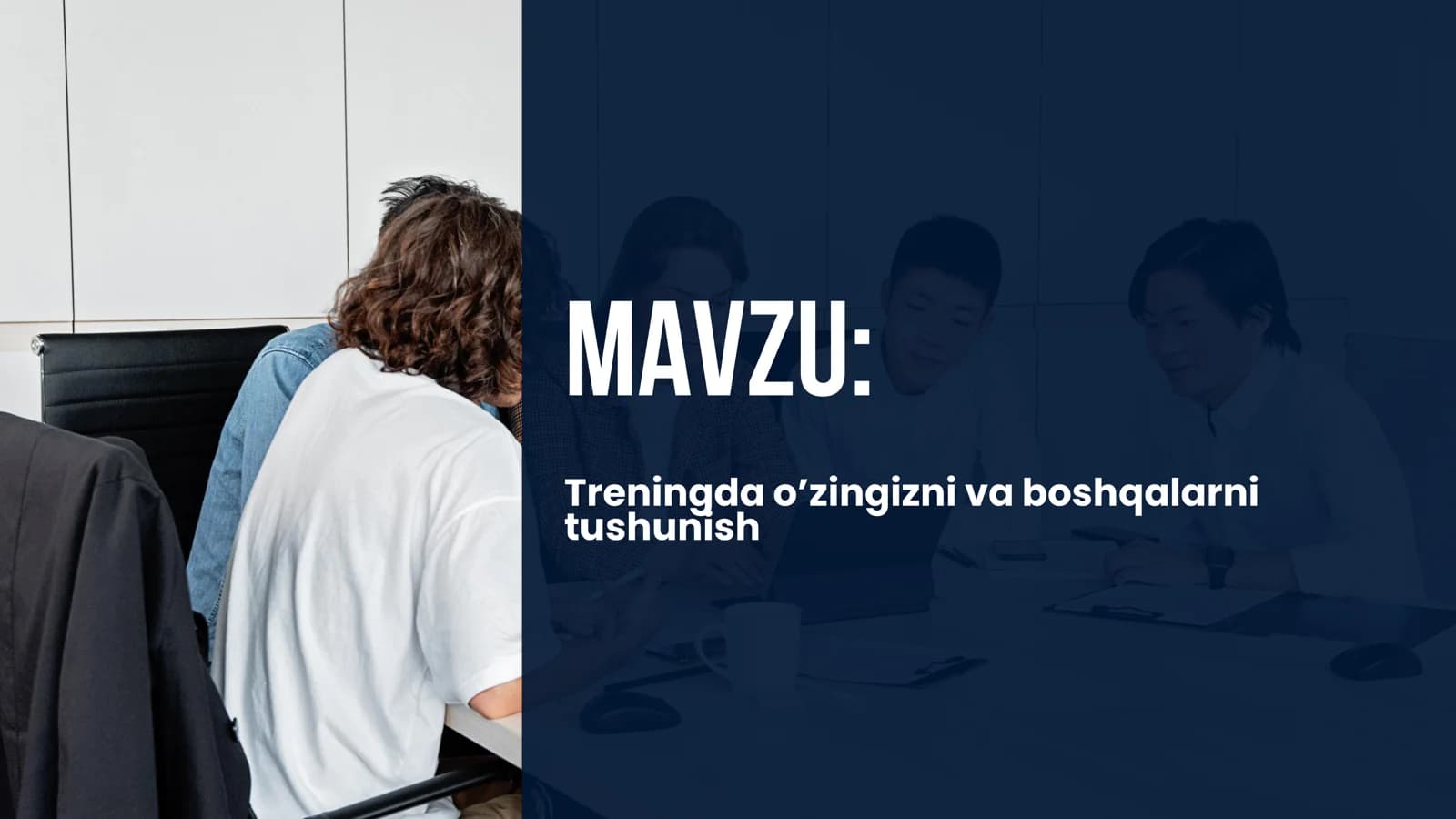 Treningda o’zini va boshqalarni tushunish