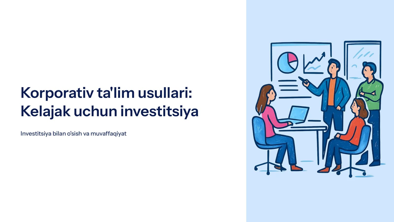Korporativ ta'lim usullari Kelajak uchun investitsiya