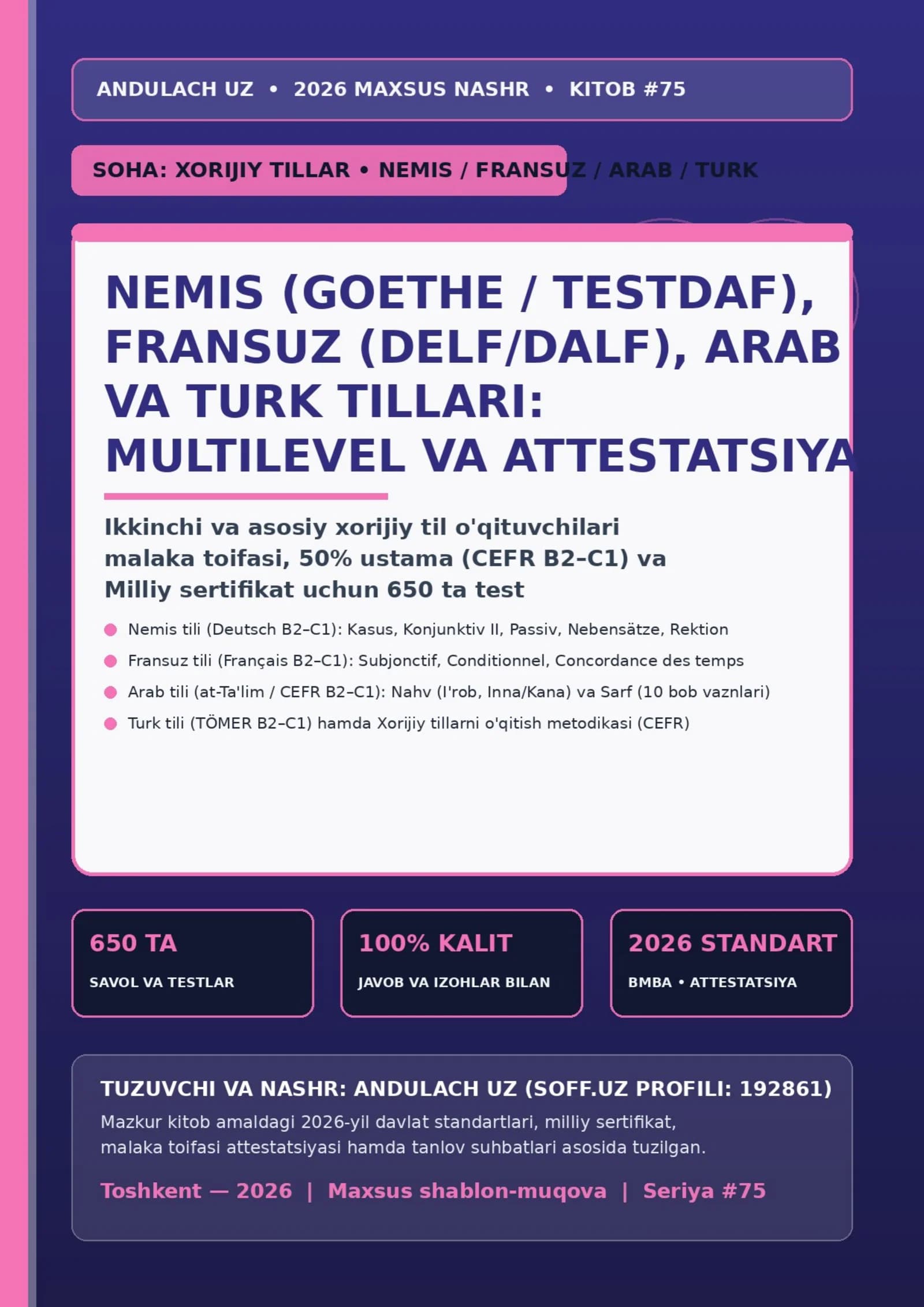 NEMIS (GOETHE / TESTDAF), FRANSUZ (DELF/DALF), ARAB VA TURK TILLARI: MULTILEVEL VA ATTESTATSIYA