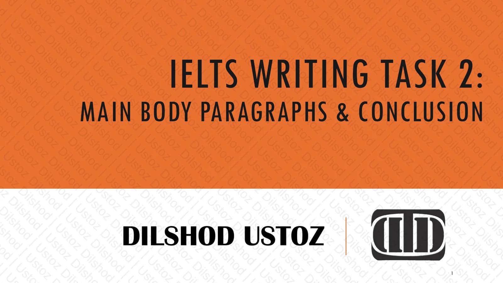 IELTS WRITING TASK 2: MAIN BODY PARAGRAPHS & CONCLUSION