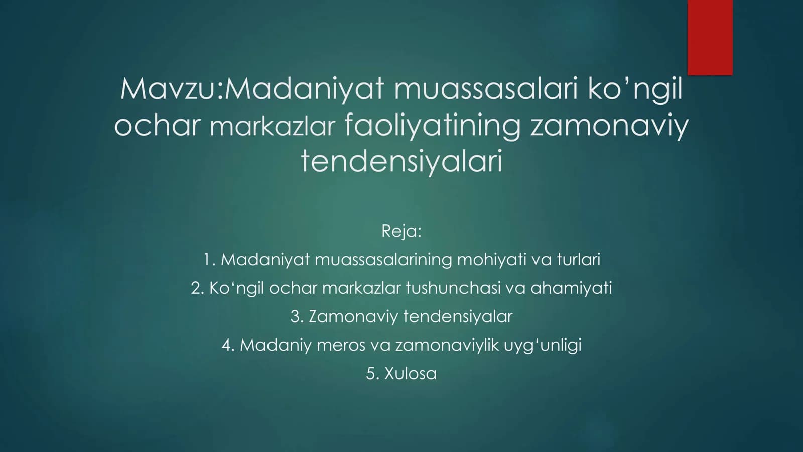Madaniyat muassasalarining ko’ngil ochar markazlar faoliyatining zamonaviy tendensiyalari