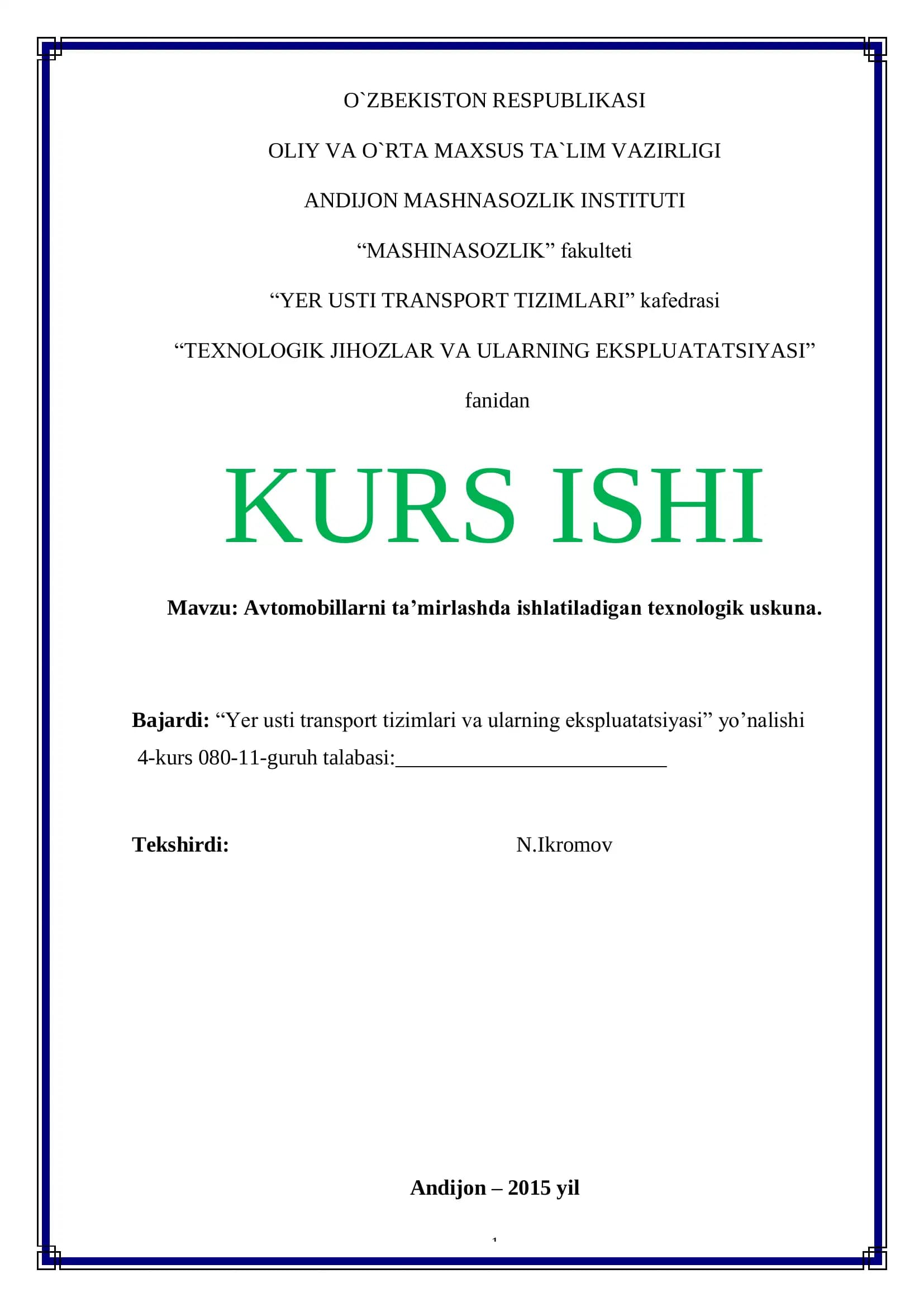 Avtomobillarni ta’mirlashda ishlatiladigan texnologik uskuna