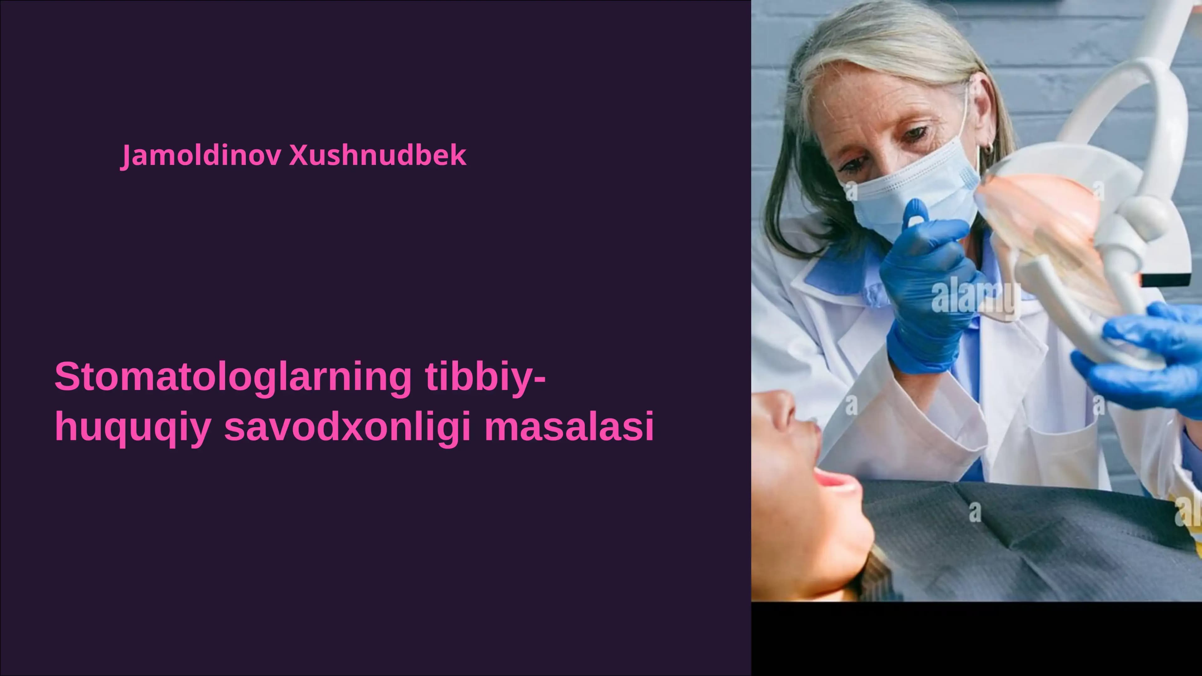 Stomatologlarning tibbiy-huquqiy savodxonligi masalasi