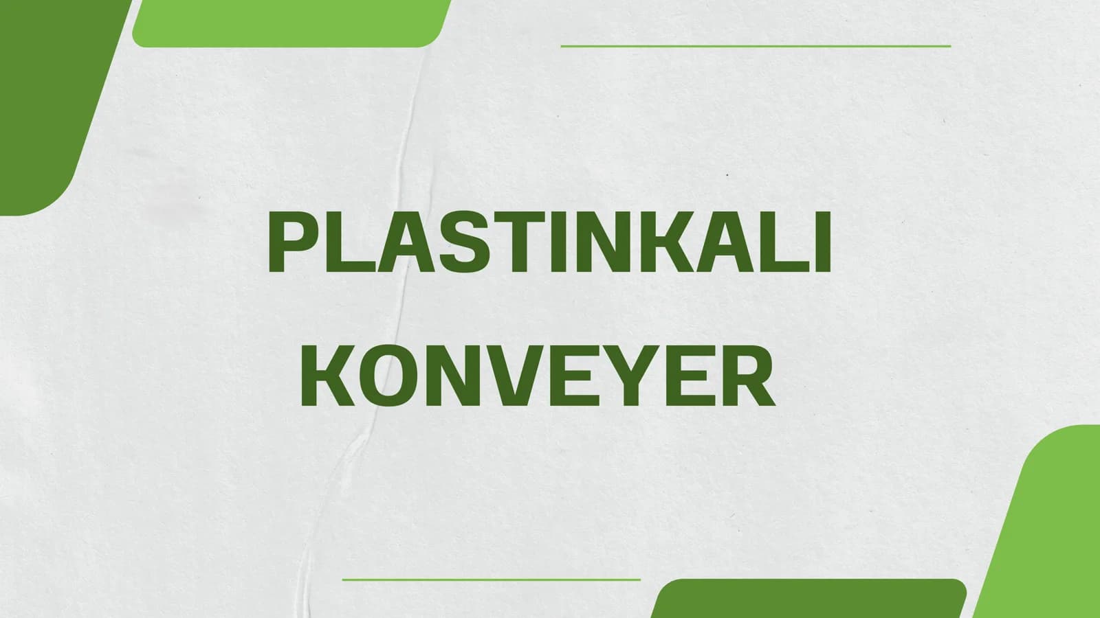 PLASTINKALI KONVEYER