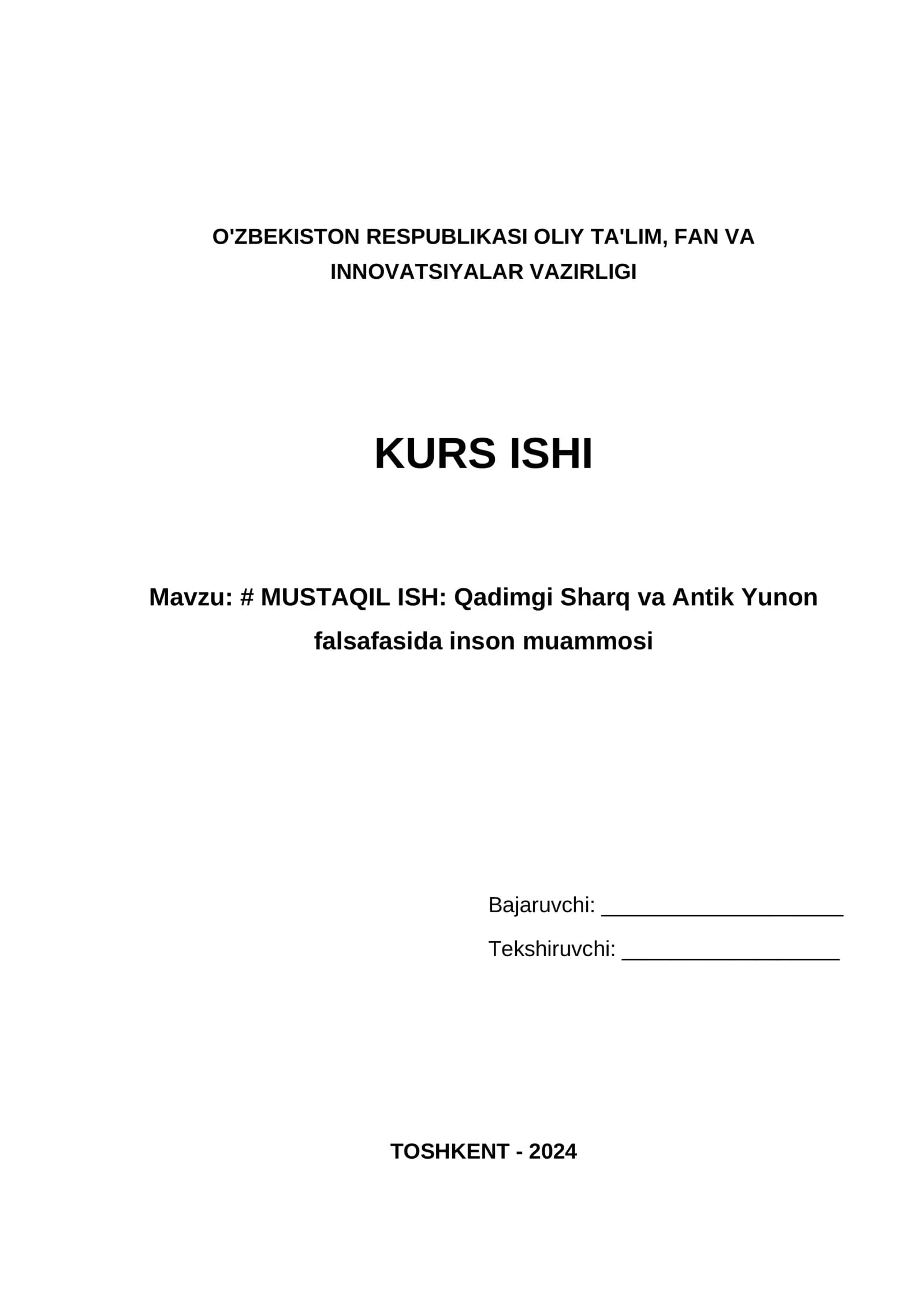 MUSTAQIL ISH: Qadimgi Sharq va Antik Yunon falsafasida inson muammosi