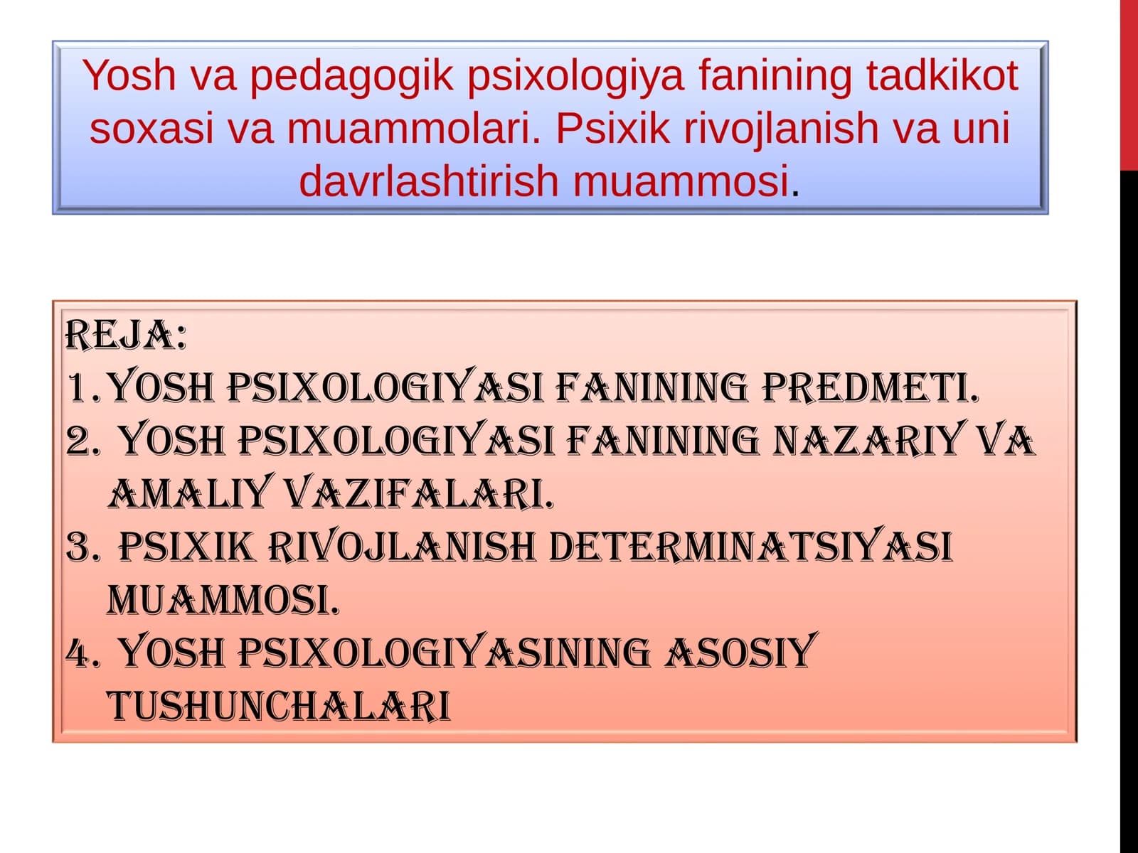 Yosh va pedagogik psixologiya tadkikot soxasi