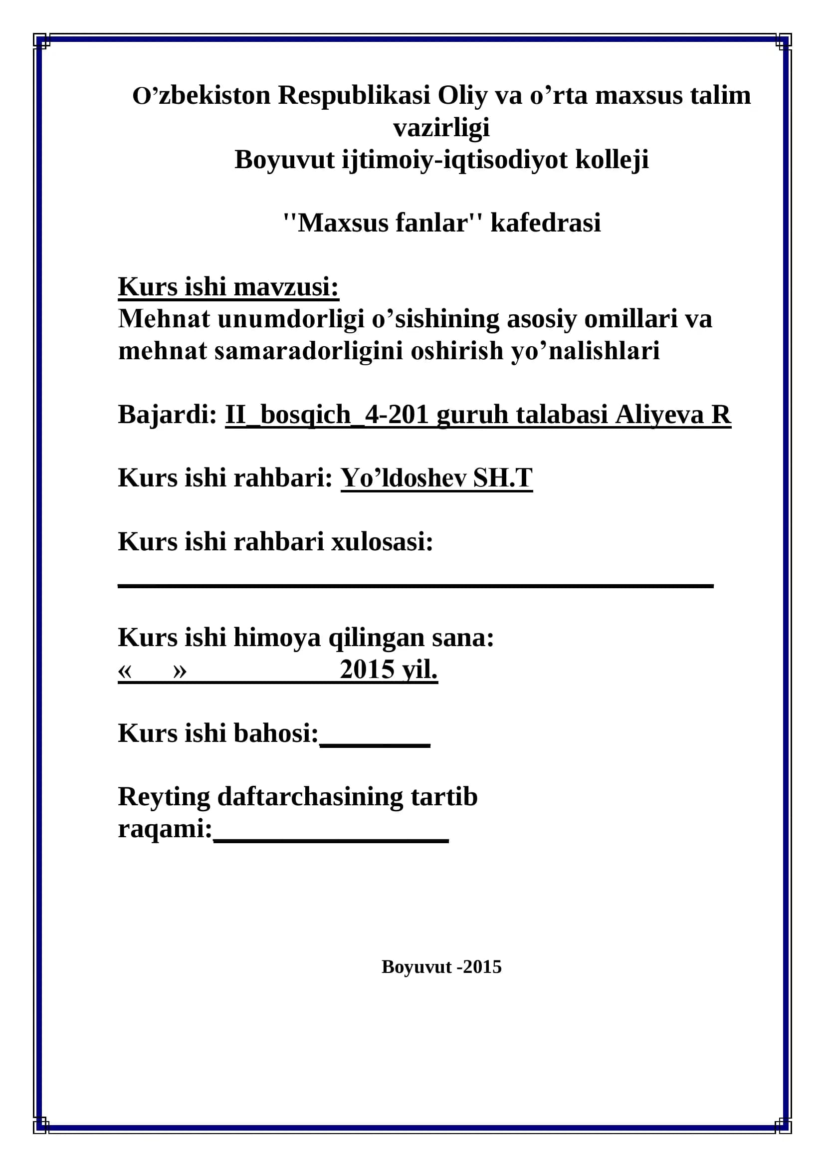 Mehnat unumdorligi o’sishining asosiy omillari va mehnat samaradorligini oshirish yo’nalishlari