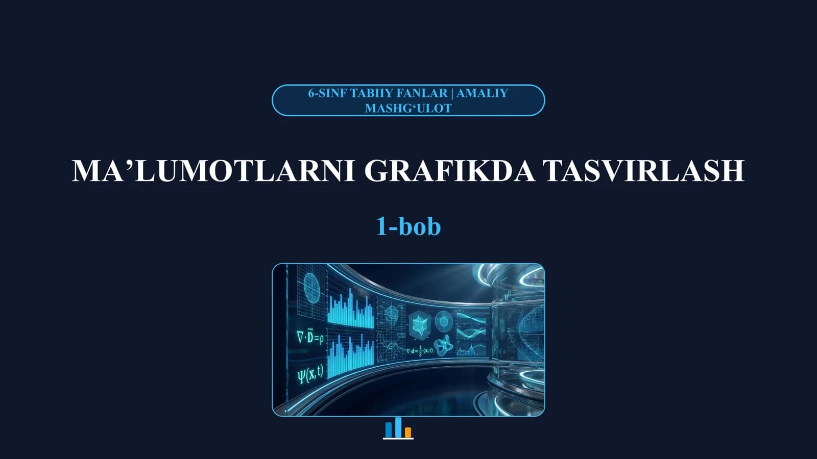 6-SINF TABIIY FANLARDA MAʼLUMOTLARNI GRAFIKDA TASVIRLASH
