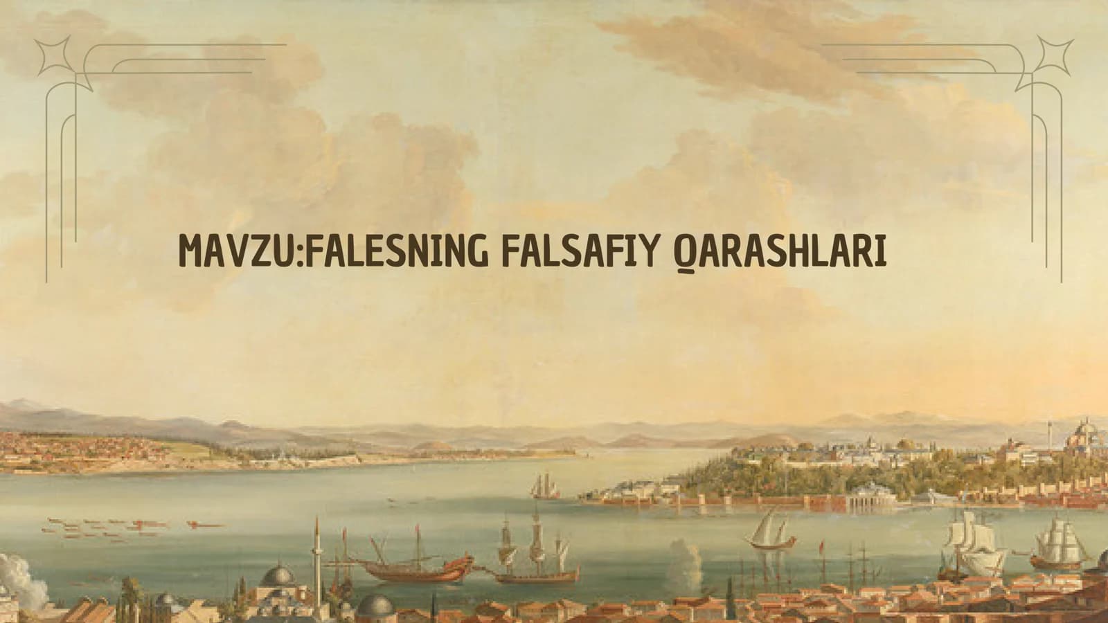 FALESNING FALSAFIY QARASHLARI