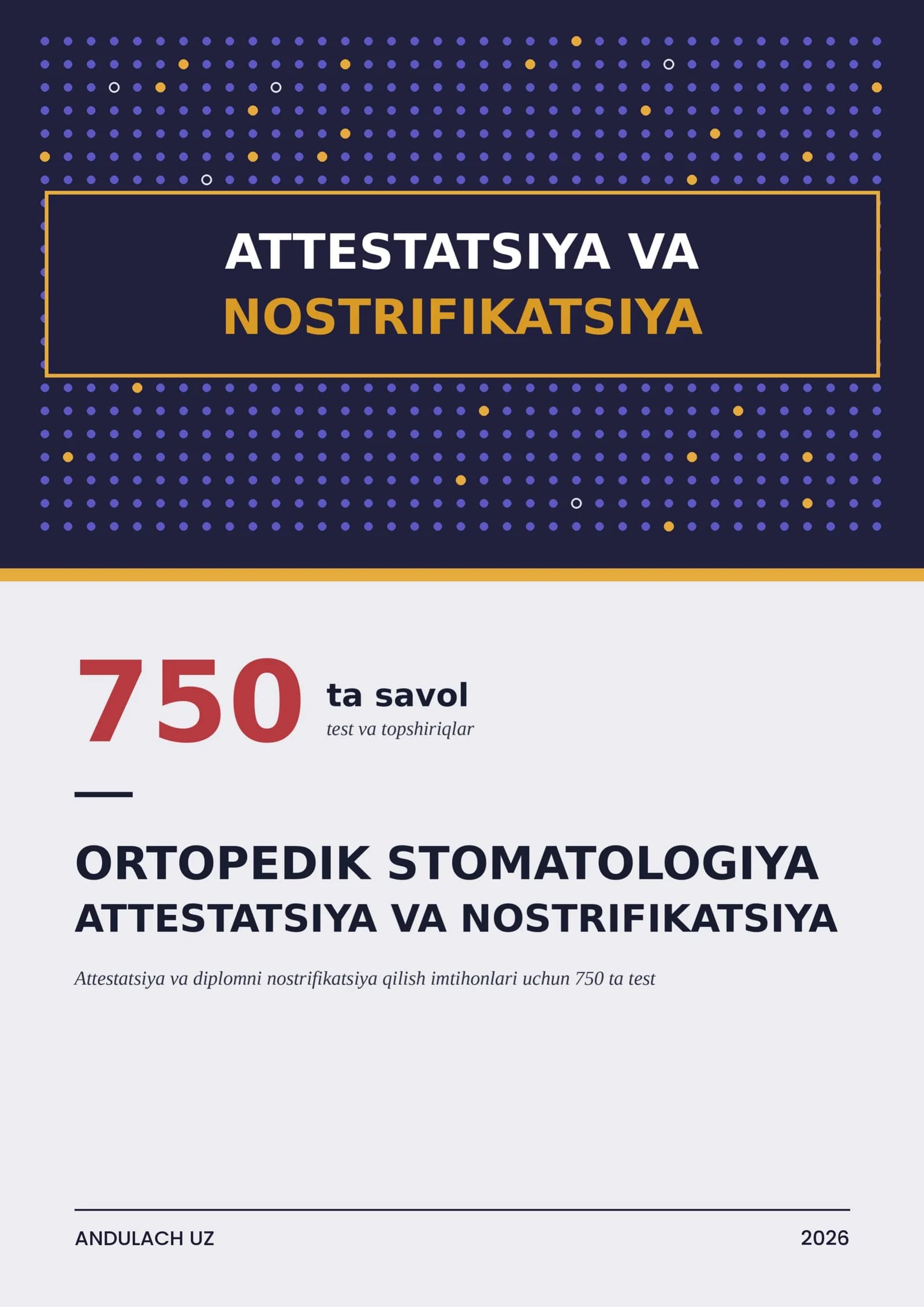 ORTOPEDIK STOMATOLOGIYA: ATTESTATSIYA VA DIPLOMNI NOSTRIFIKATSIYA QILISH IMTIHONLARI UCHUN