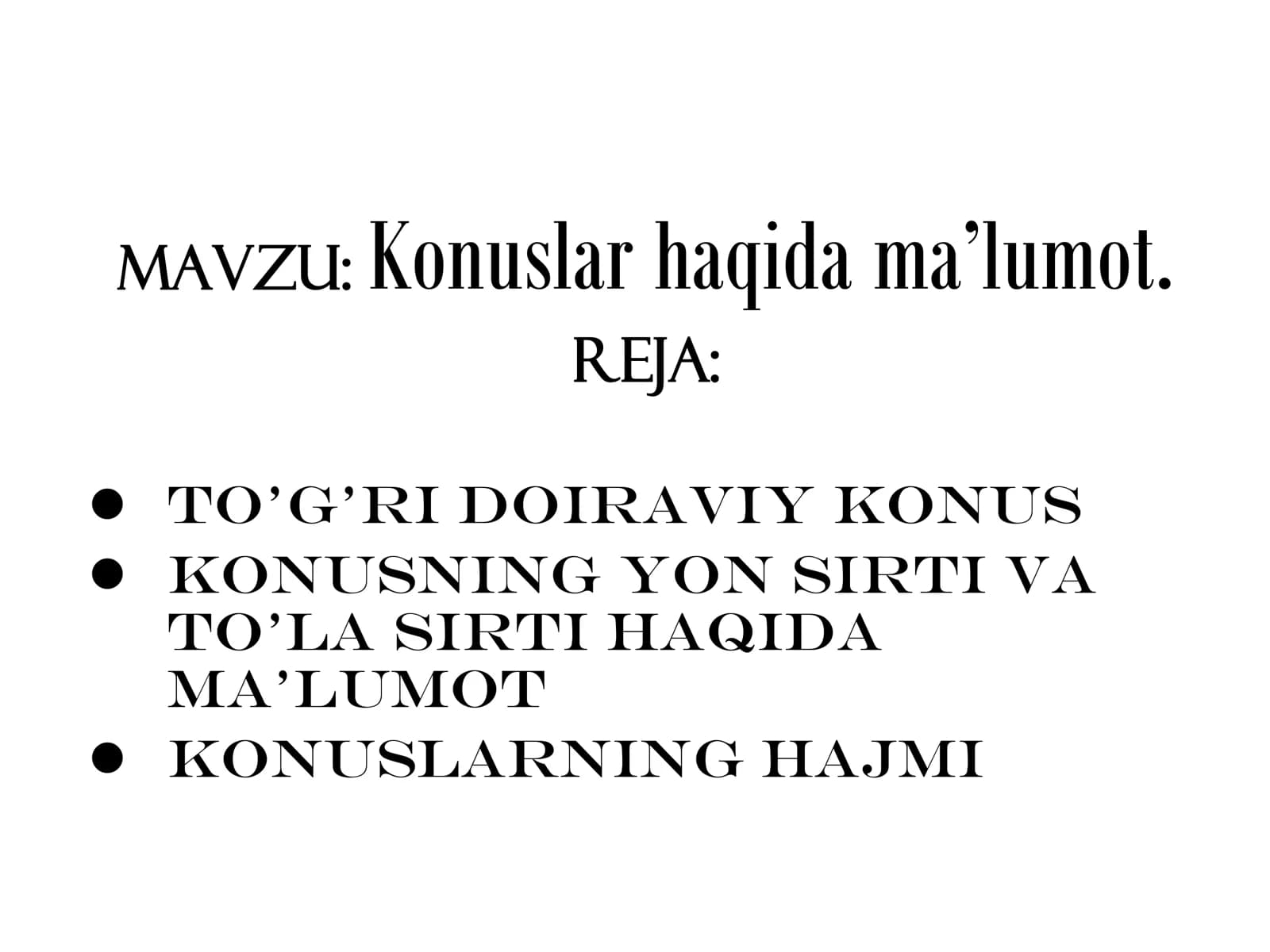 Konuslar haqida ma’lumot.