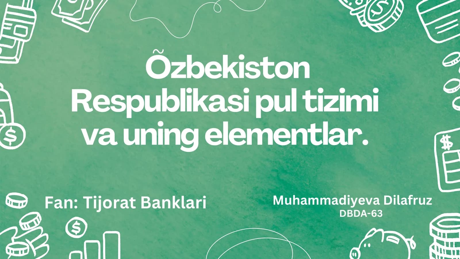 O'zbekiston Respublikasi Pul tizimi