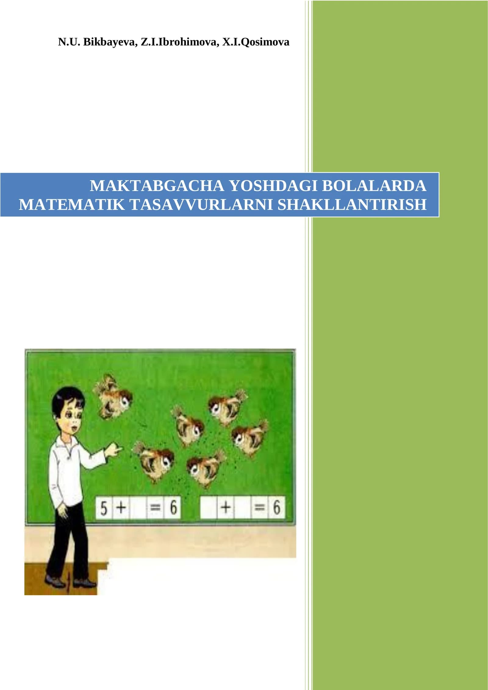 MAKTABGACHA YOSHDAGI BOLALARDA MATEMATIK TASAVVURLARNI SHAKLLANTIRISH