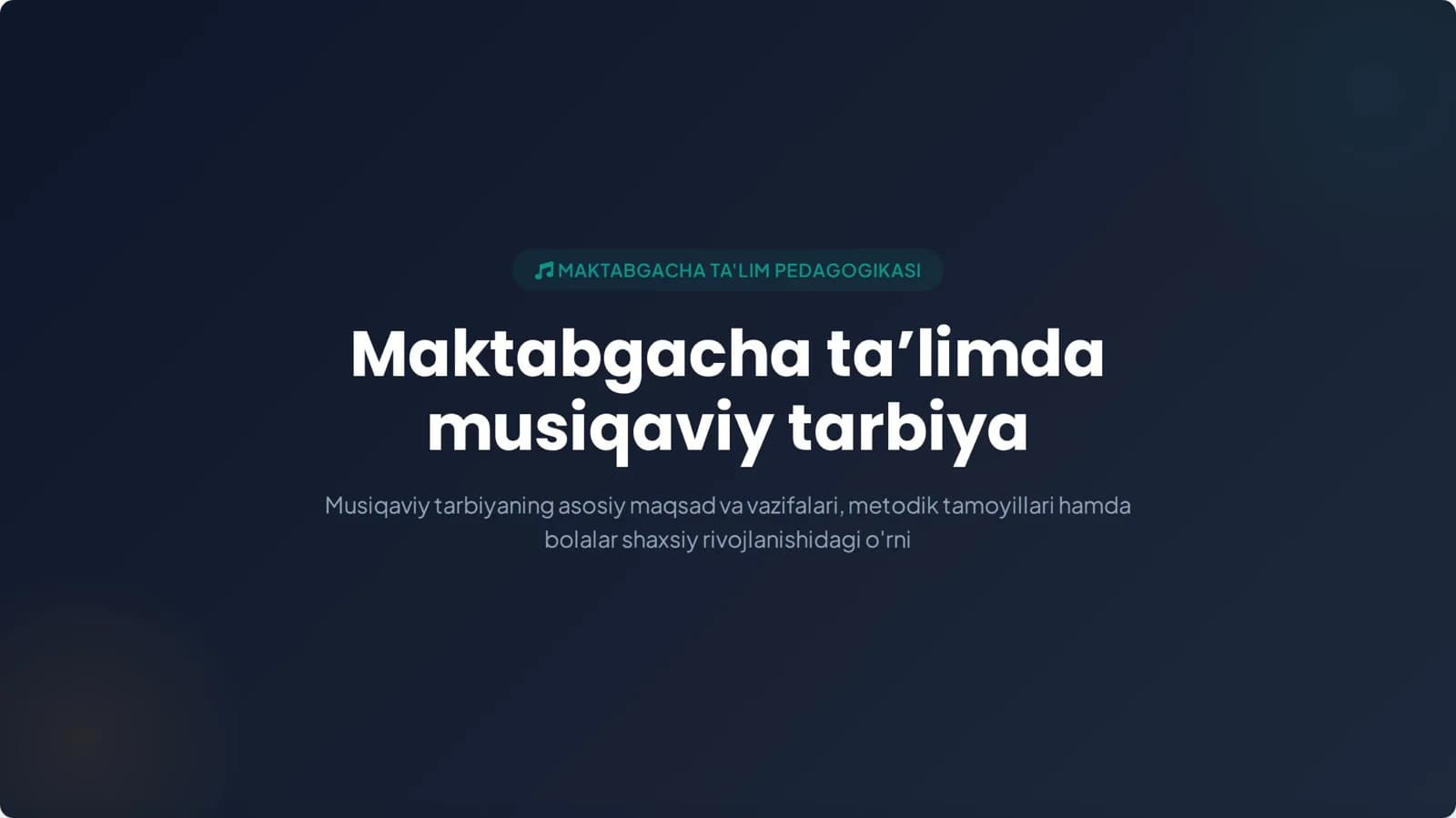 Maktabgacha ta’lim tashkilotlarida musiqaviy tarbiyaning maqsad va vazifalari