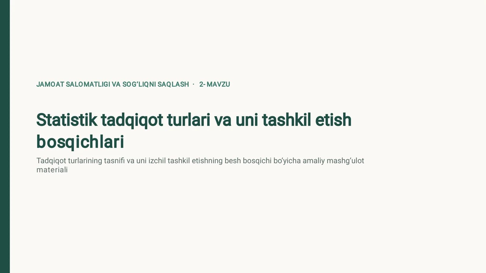 Statistik tadqiqot turlari va uni tashkil etish bosqichlari