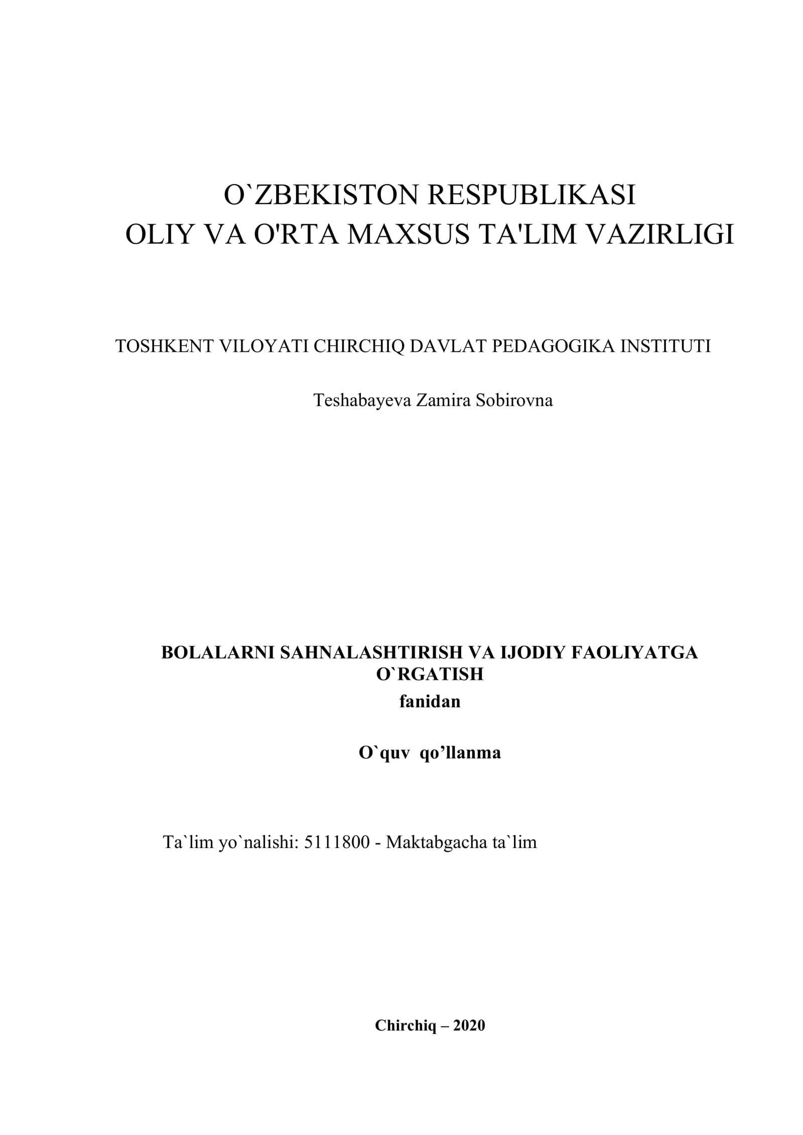 BOLALARNI SAHNALASHTIRISH VA IJODIY FAOLIYATGA O'RGATISH