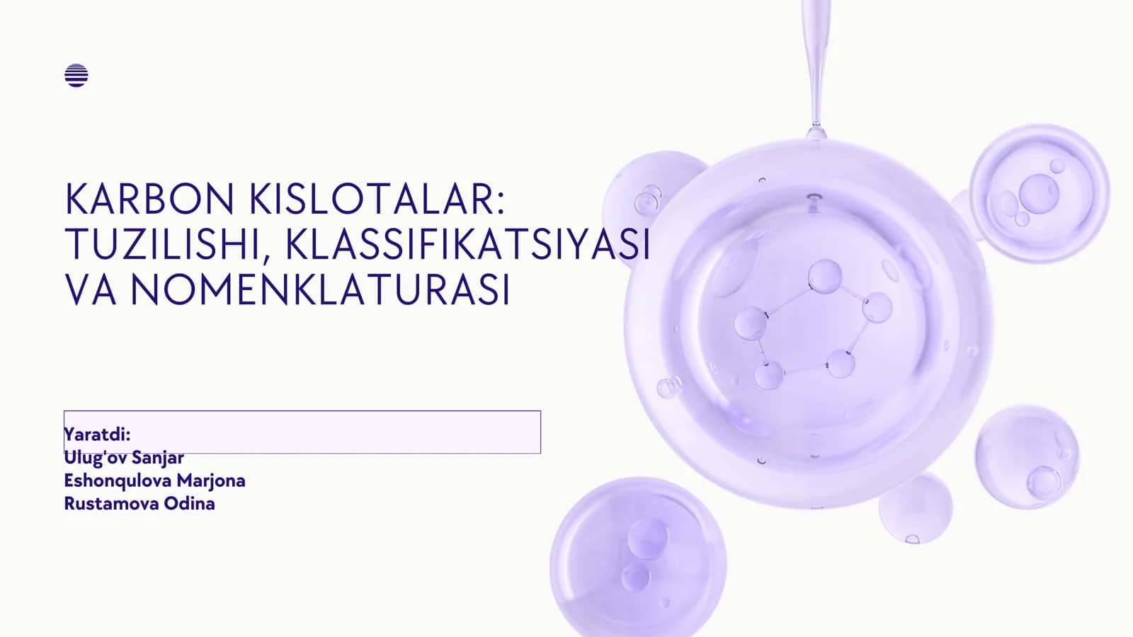 KARBON KISLOTALAR: TUZILISHI, KLASSIFIKATSIYASI VA NOMENKLATURASI