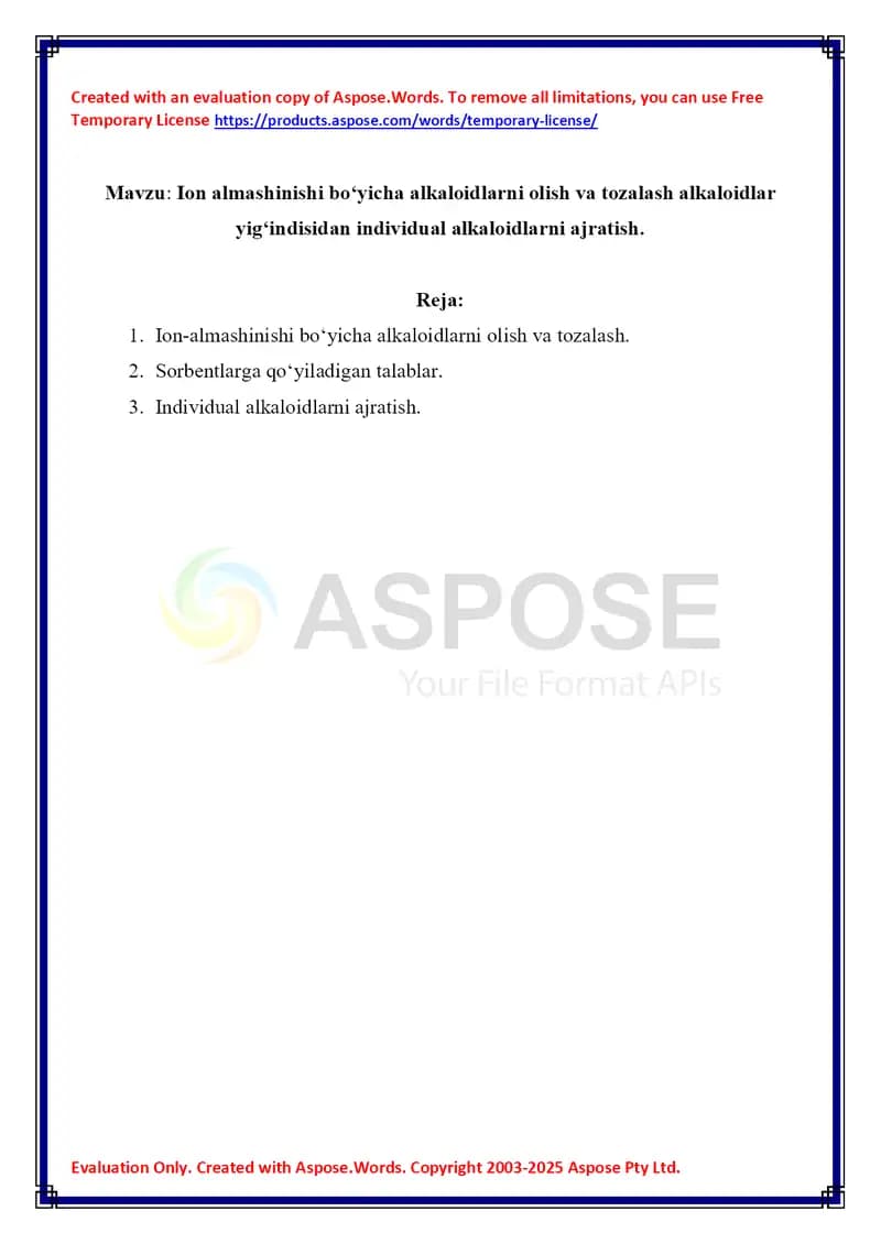 Ion almashinishi bo‘yicha alkaloidlarni olish va tozalash alkaloidlar yig‘indisidan individual alkaloidlarni ajratish.